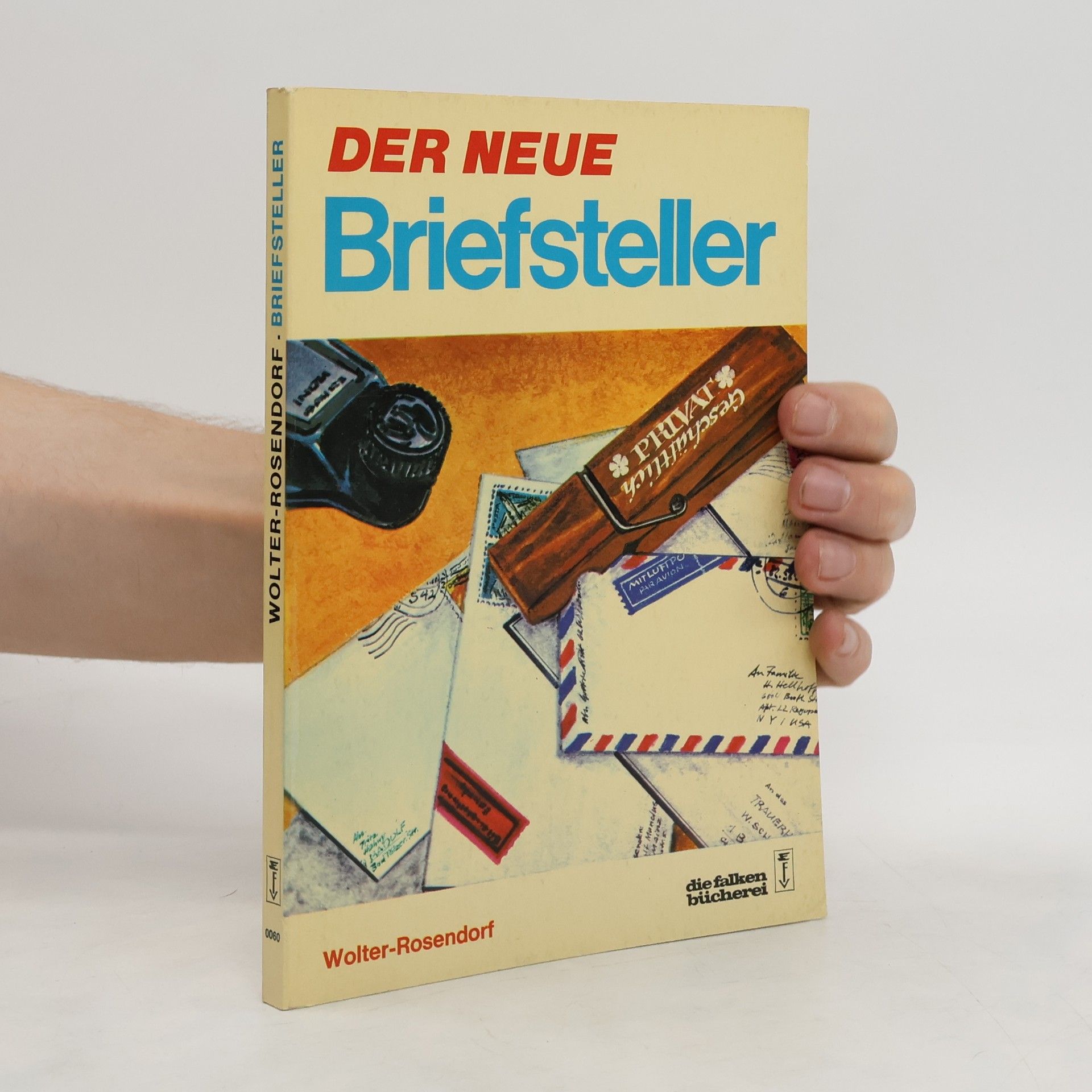 Irmgard Wolter-Rosendorf Der neue Briefsteller