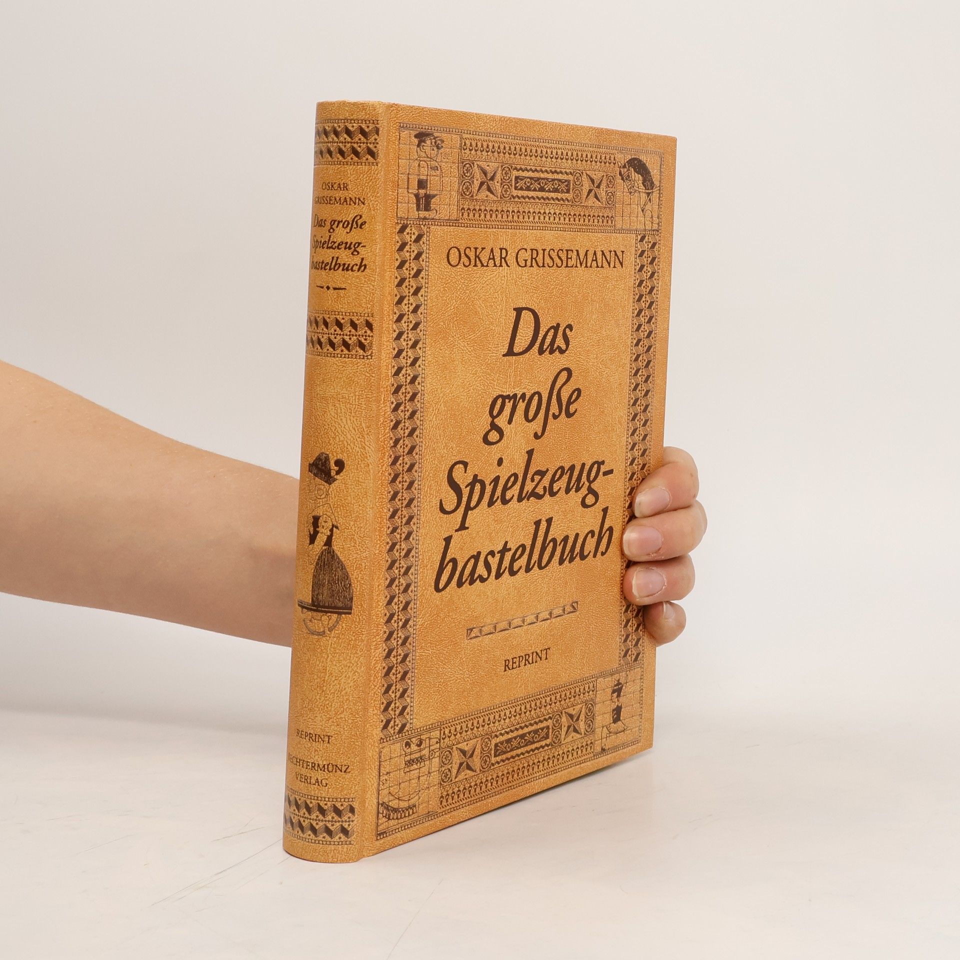 Oskar Grissemann Das große Spielzeug-Bastelbuch