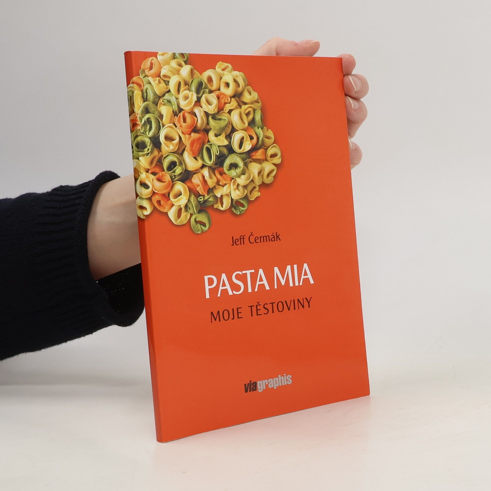 Josef Čermák Pasta mia. Moje těstoviny