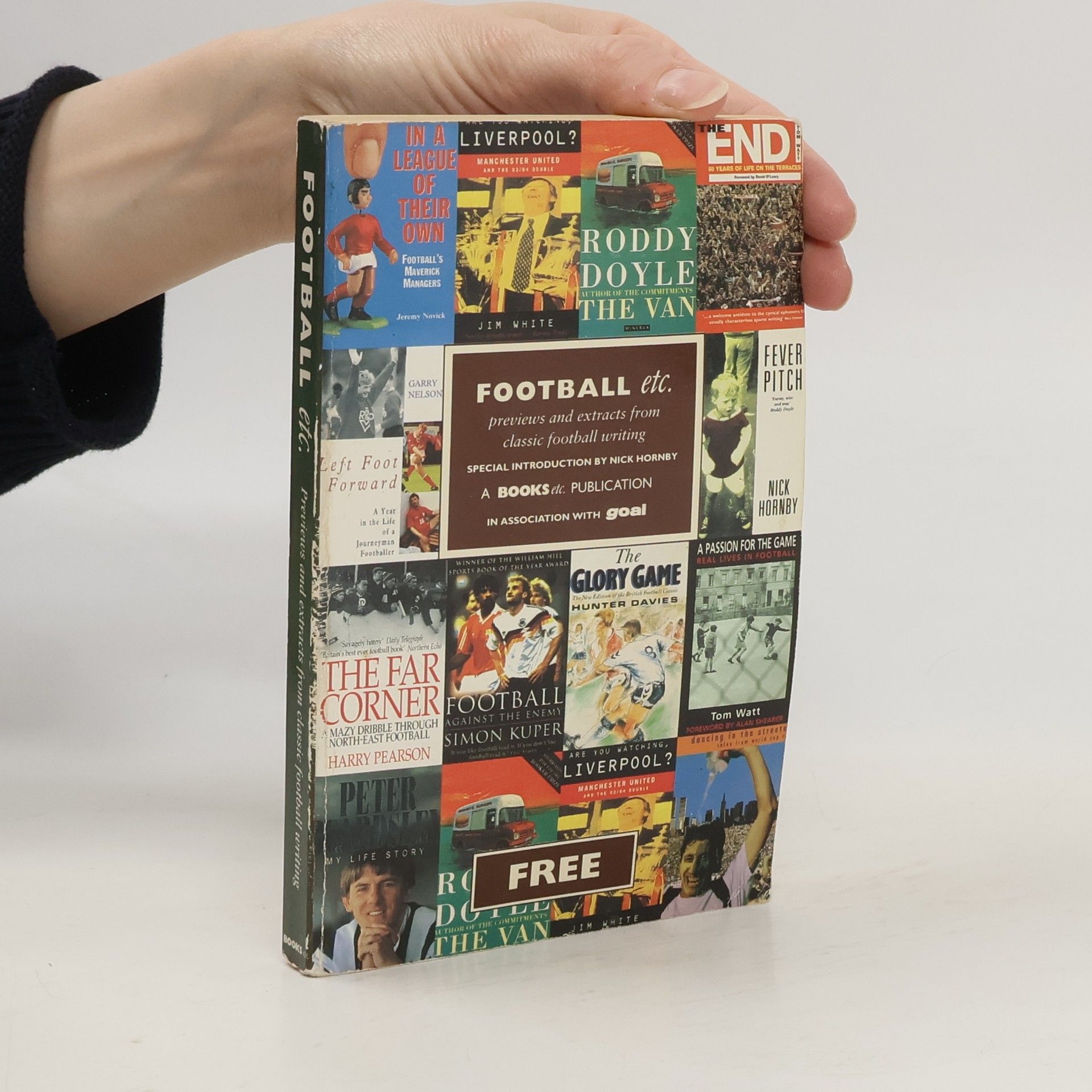 Autores varios Football etc. Previews and Extracts from New Football Writing