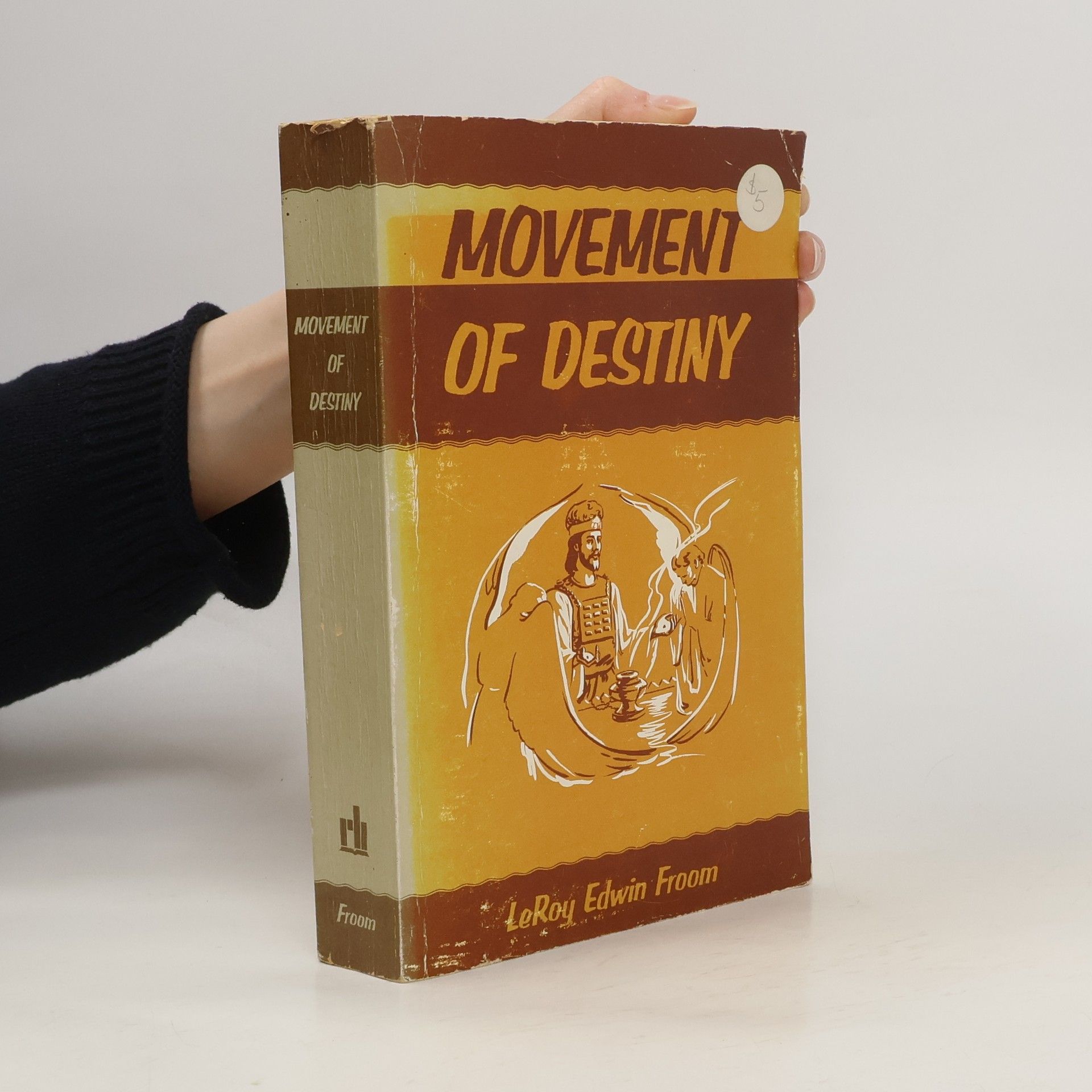 LeRoy Edwin Froom Movement of Destiny