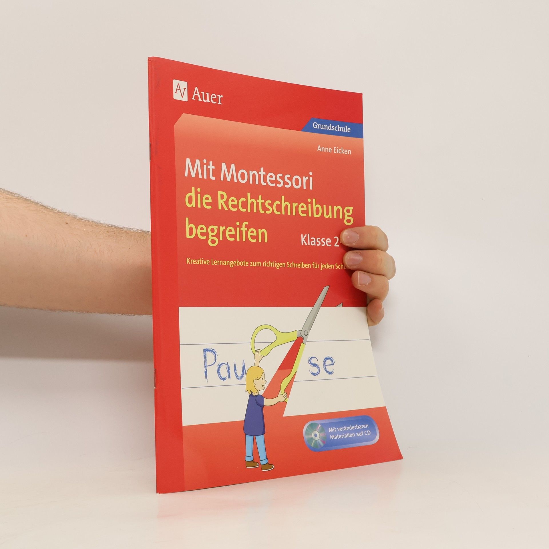 Anne Eicken Mit Montessori die Rechtschreibung begreifen