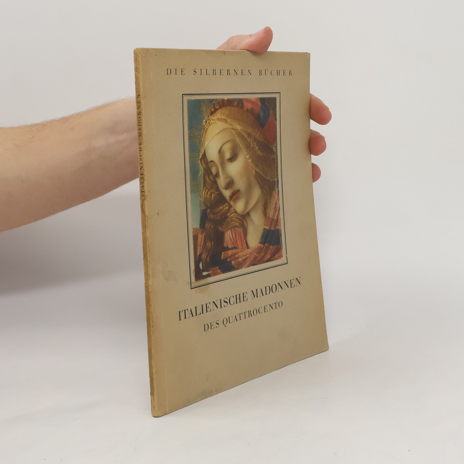 Guido Manacorda Italienische Madonnen: des Quattrocento