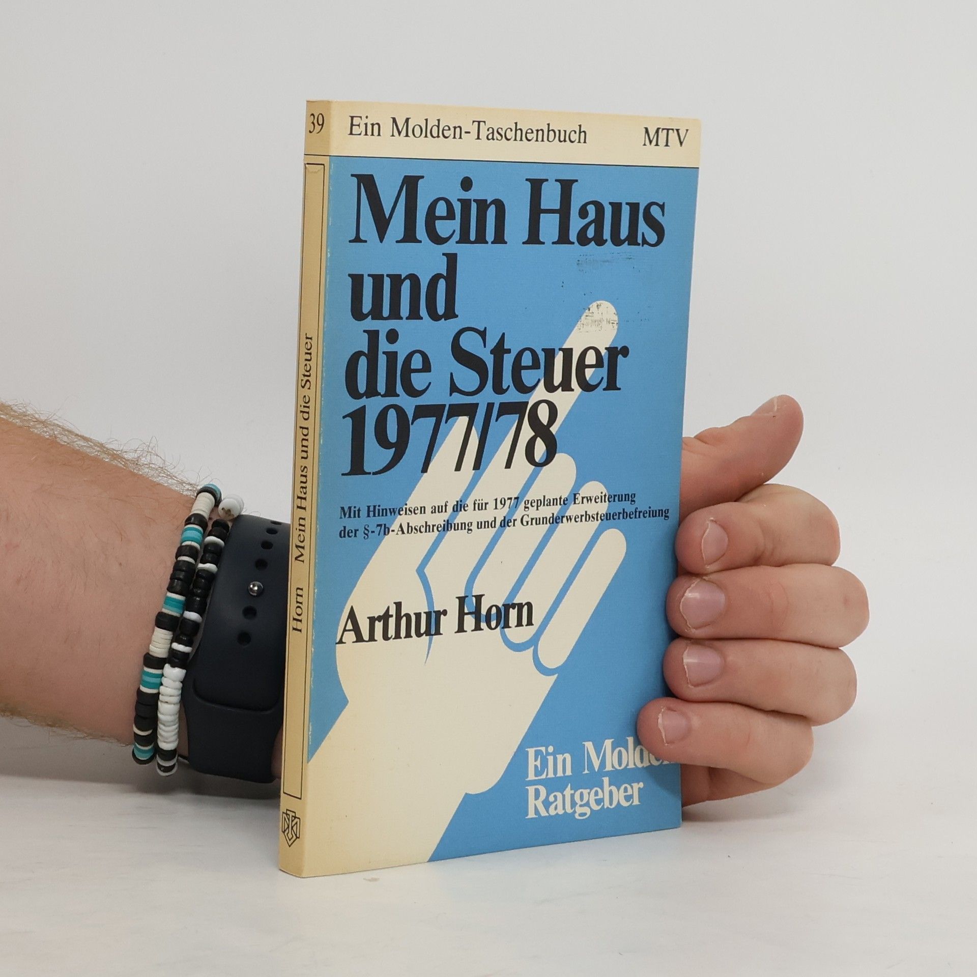 Arthur Horn Mein Haus und die Steuer 1977/78