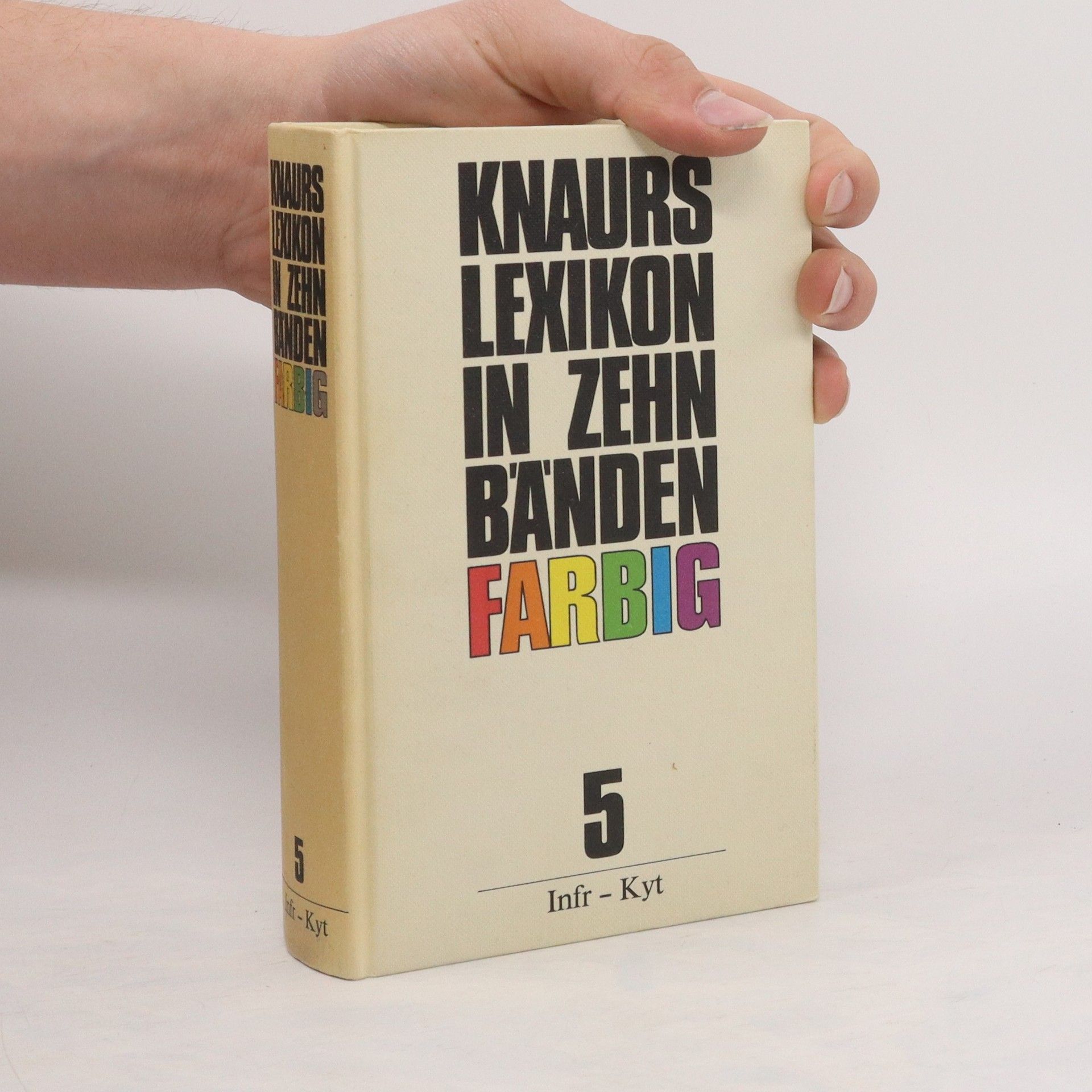 Various authors Knaurs Lexikon in Zehn Bänden farbig 5. Infr-Kyt
