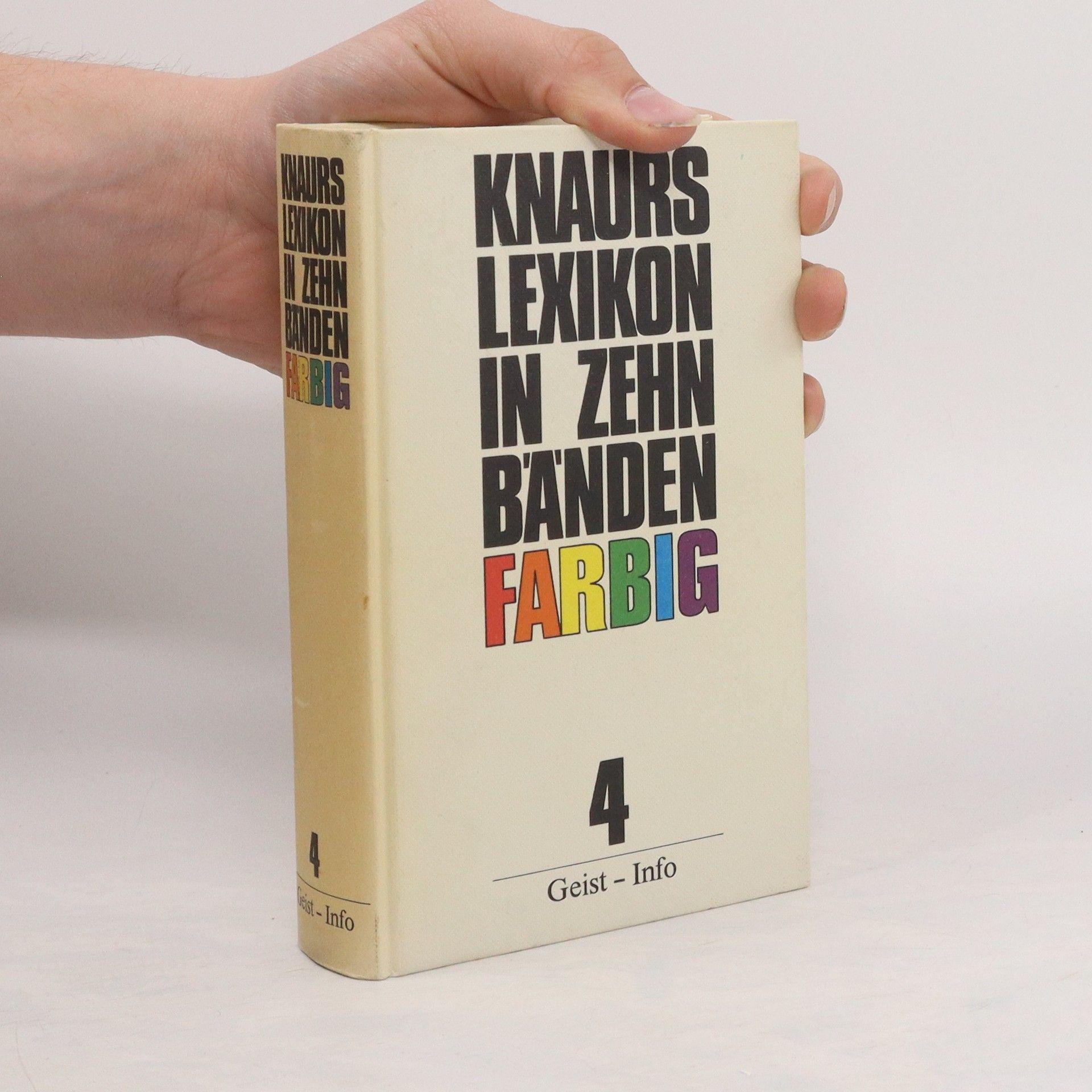 Collective Knaurs Lexikon in zehn Bänden. Farbig. 4 Geist-Info