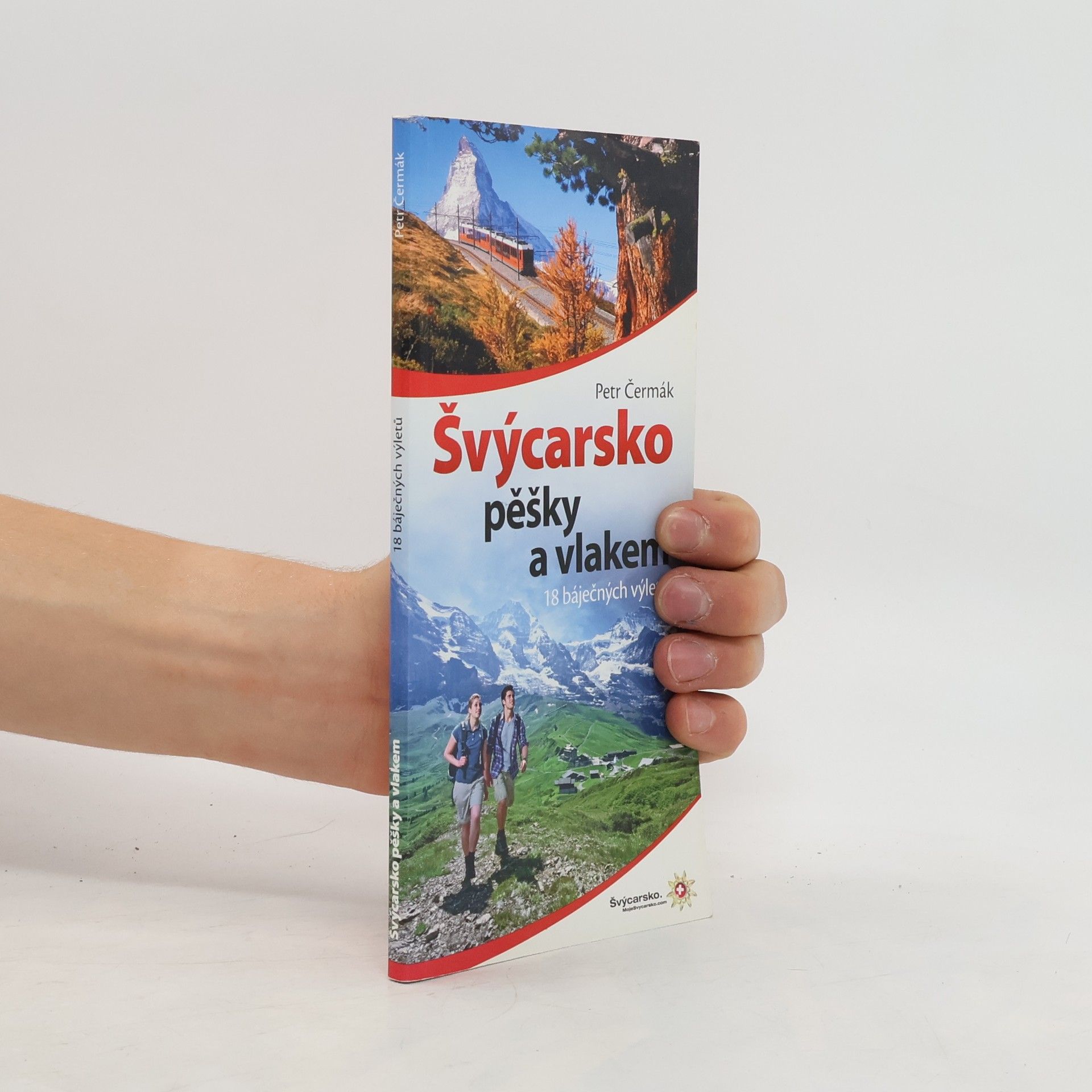 Petr Čermáček Švýcarsko pěšky a vlakem