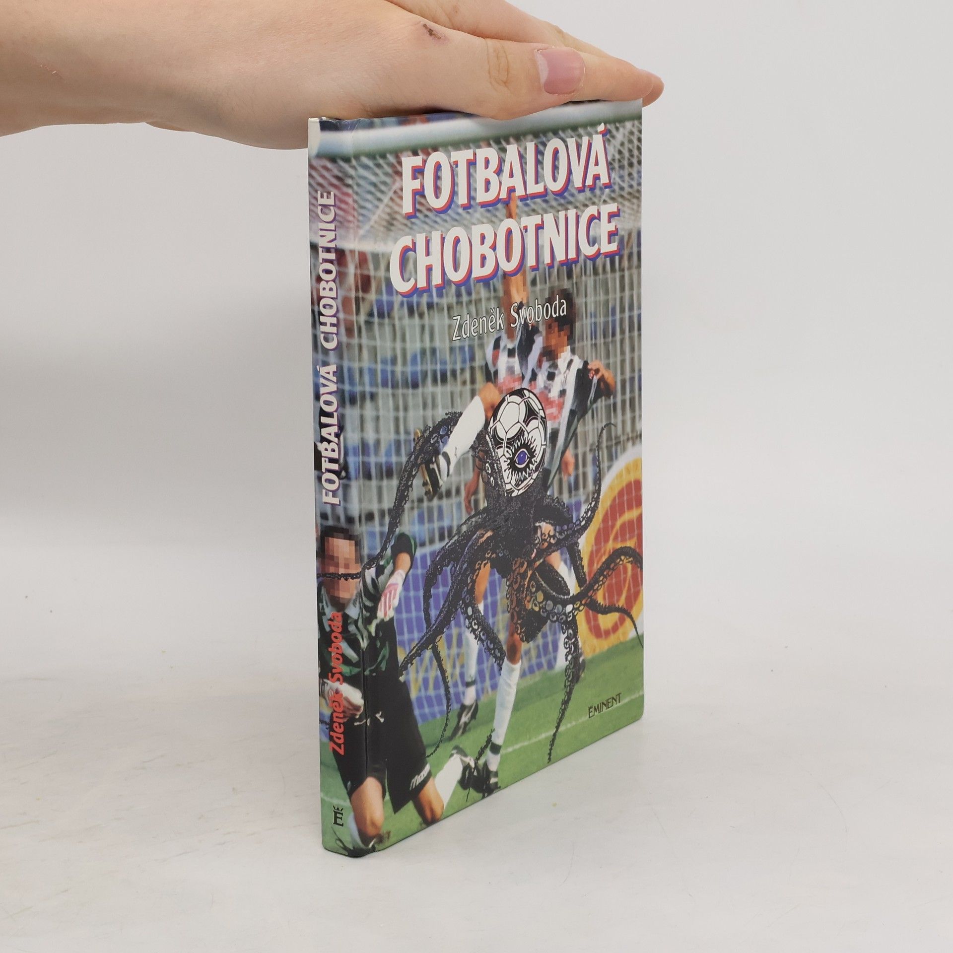 Zdeněk Svoboda Fotbalová chobotnice