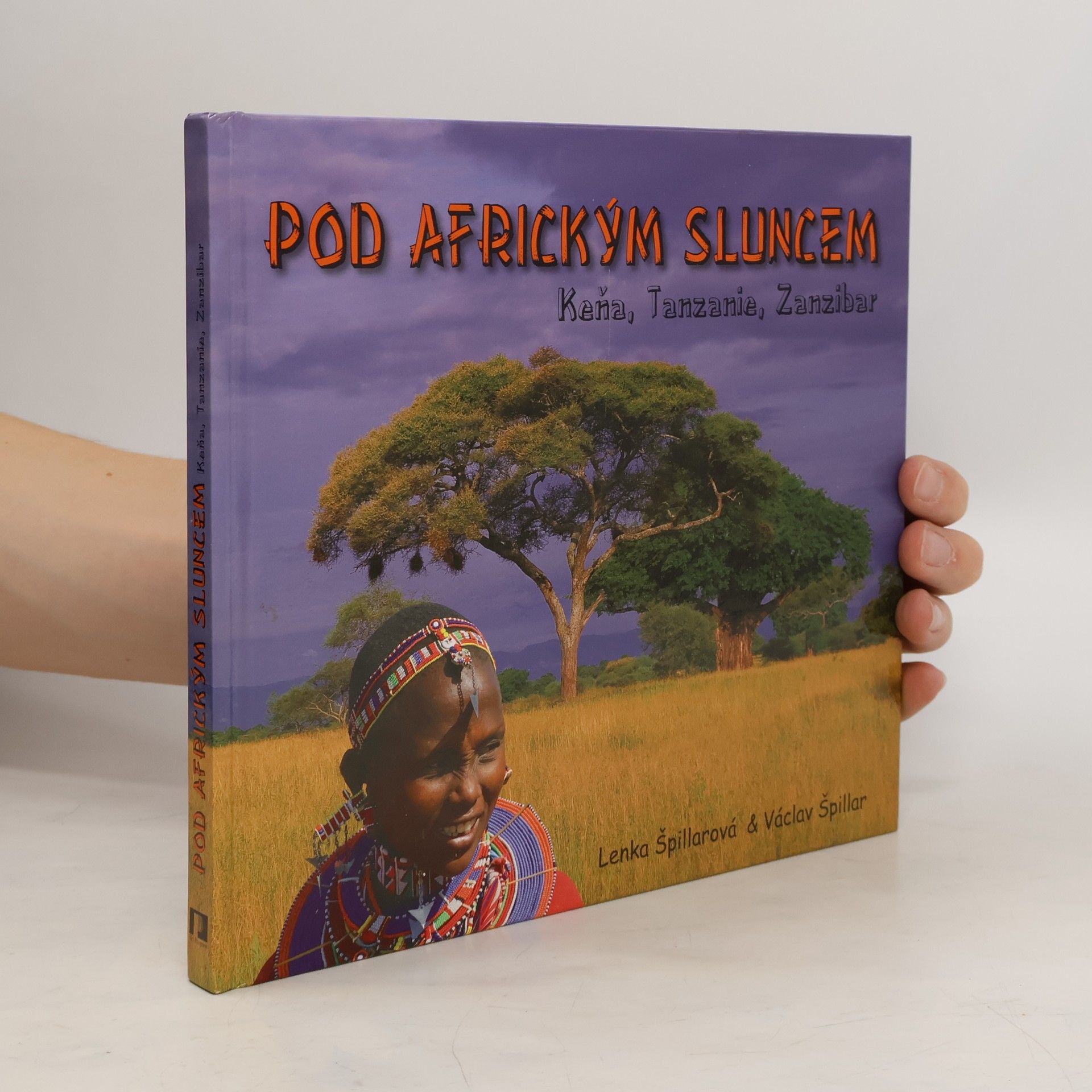 Lenka Špillarová Pod africkým sluncem: Keňa, Tanzanie, Zanzibar