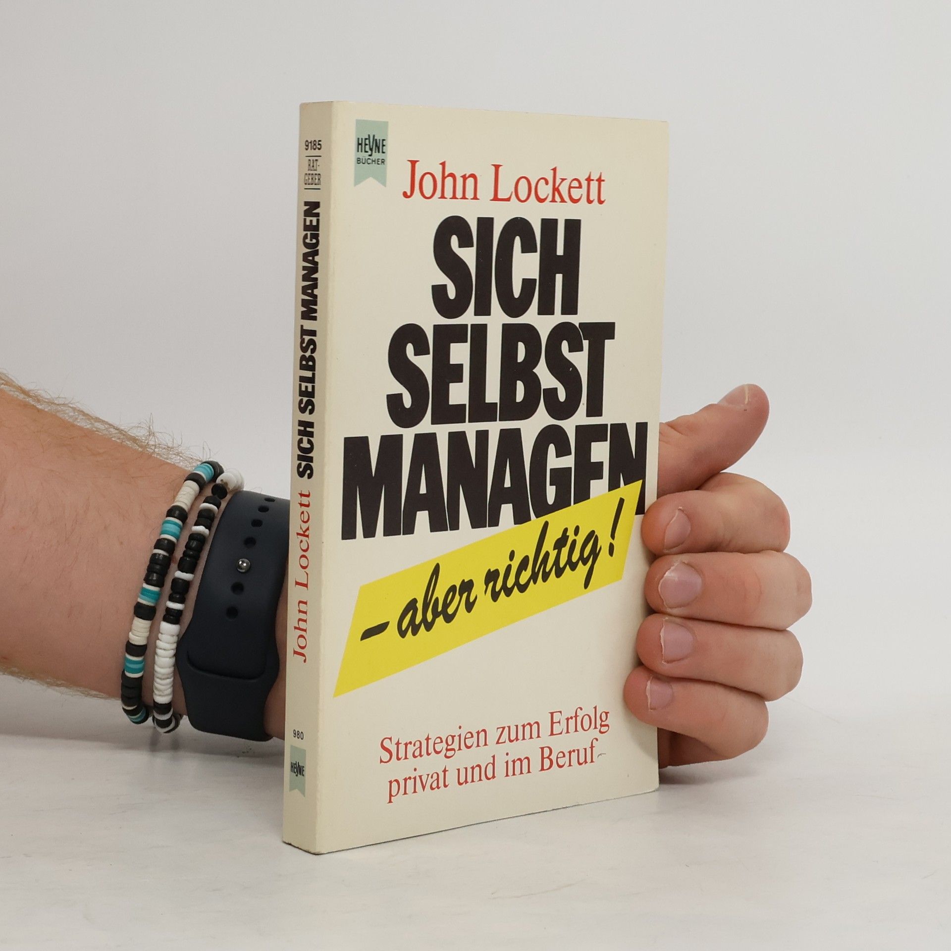 John Lockett Sich selbst managen - aber richtig!