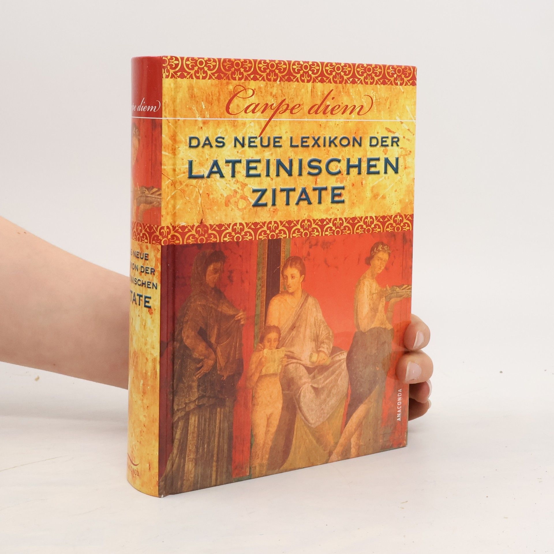 Collective Carpe diem! Das neue Lexikon der lateinischen Zitate