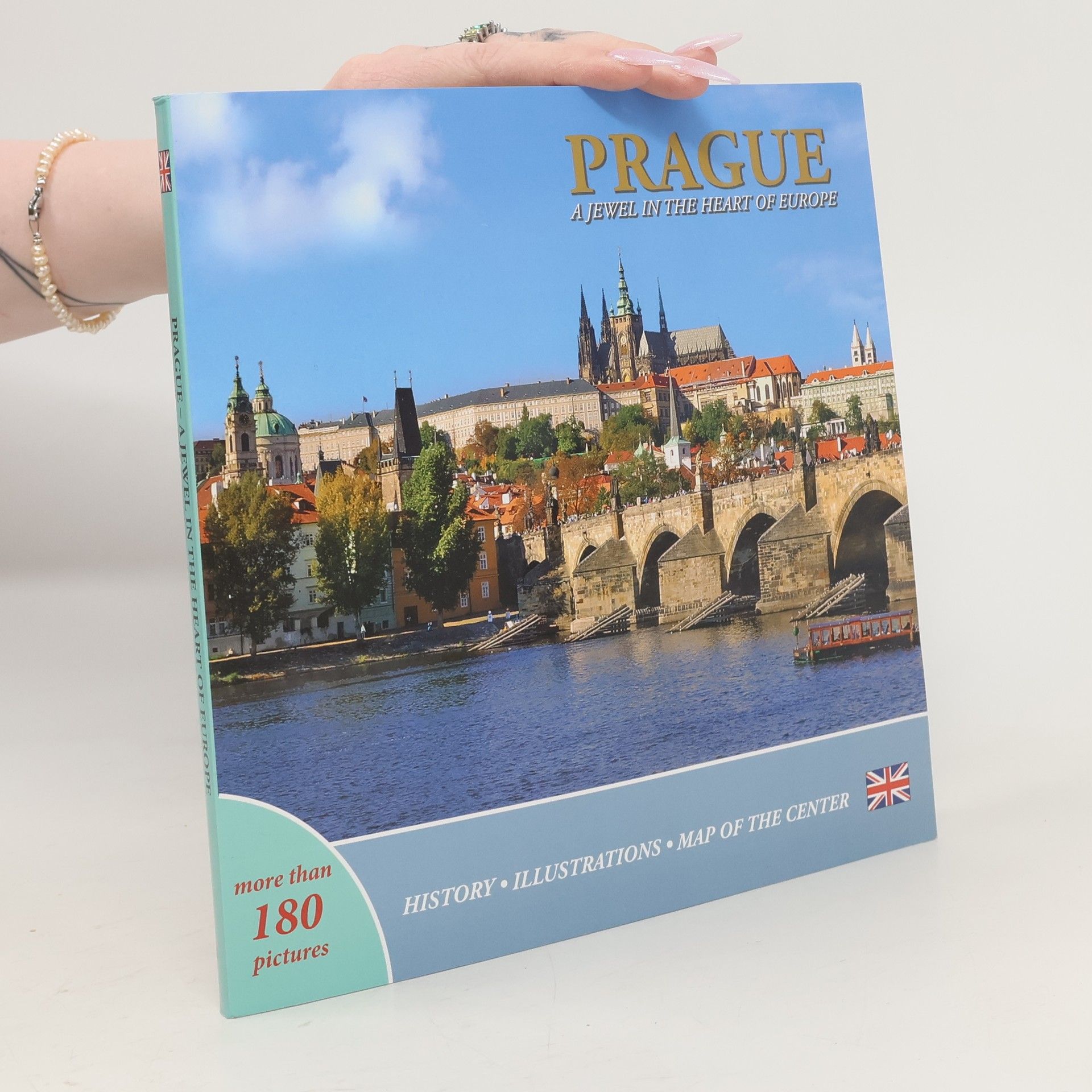 Autorenkollektiv Prague : a jewel in the heart of Europe