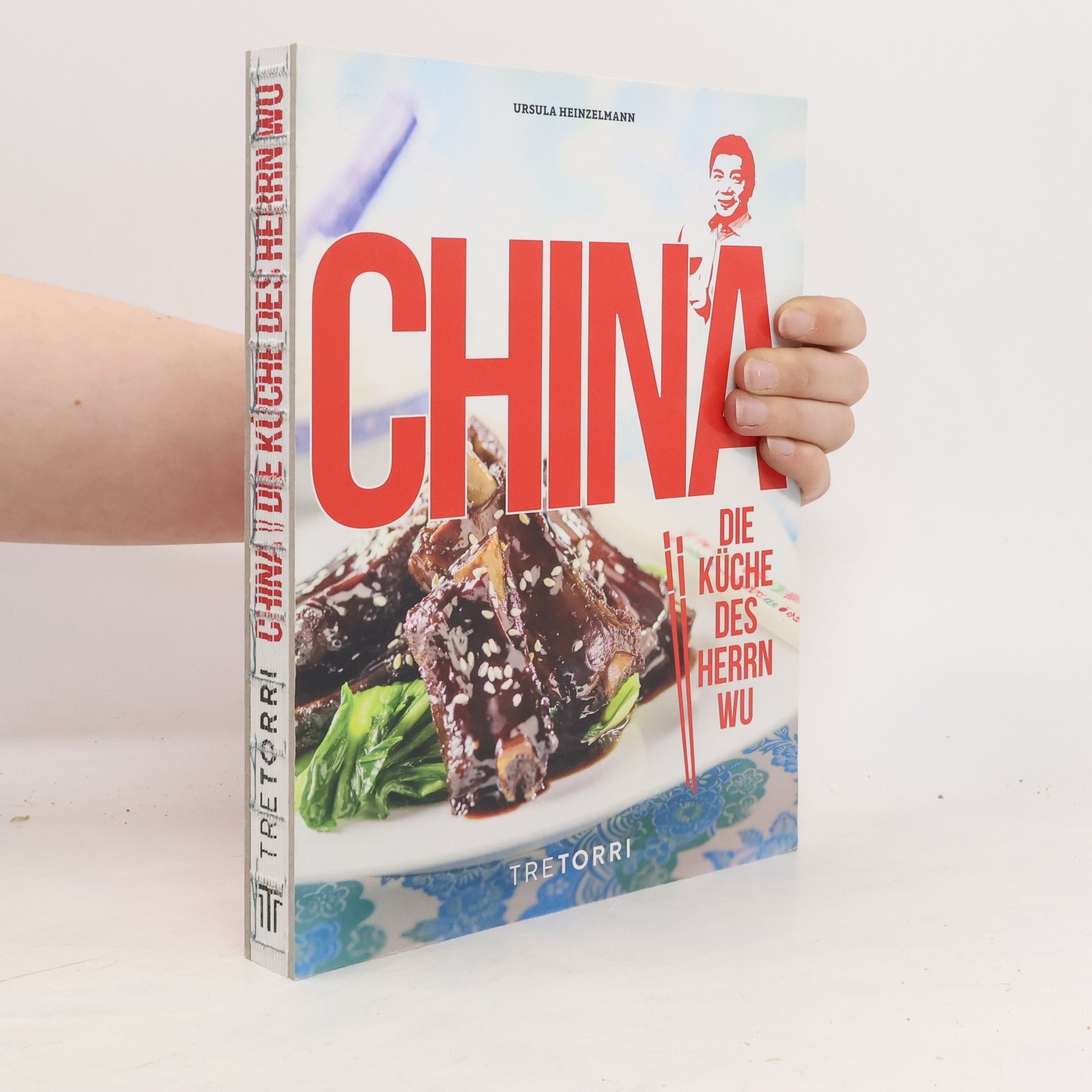 Ursula Heinzelmann China - die Küche des Herrn Wu