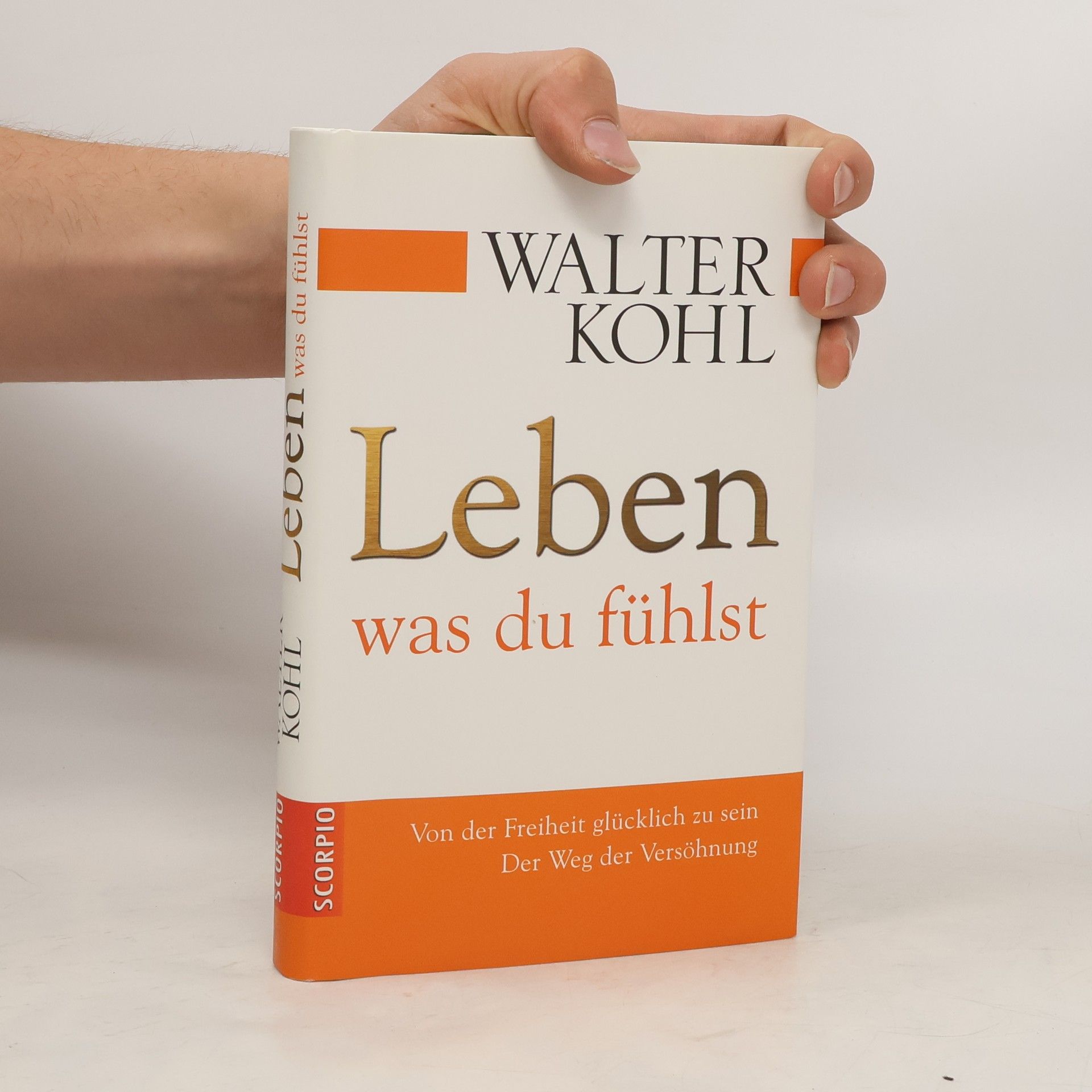 Walter Kohl Leben was du fühlst