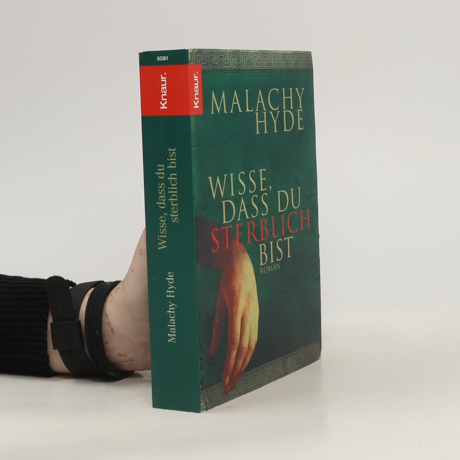Malachy Hyde Wisse, dass du sterblich bist