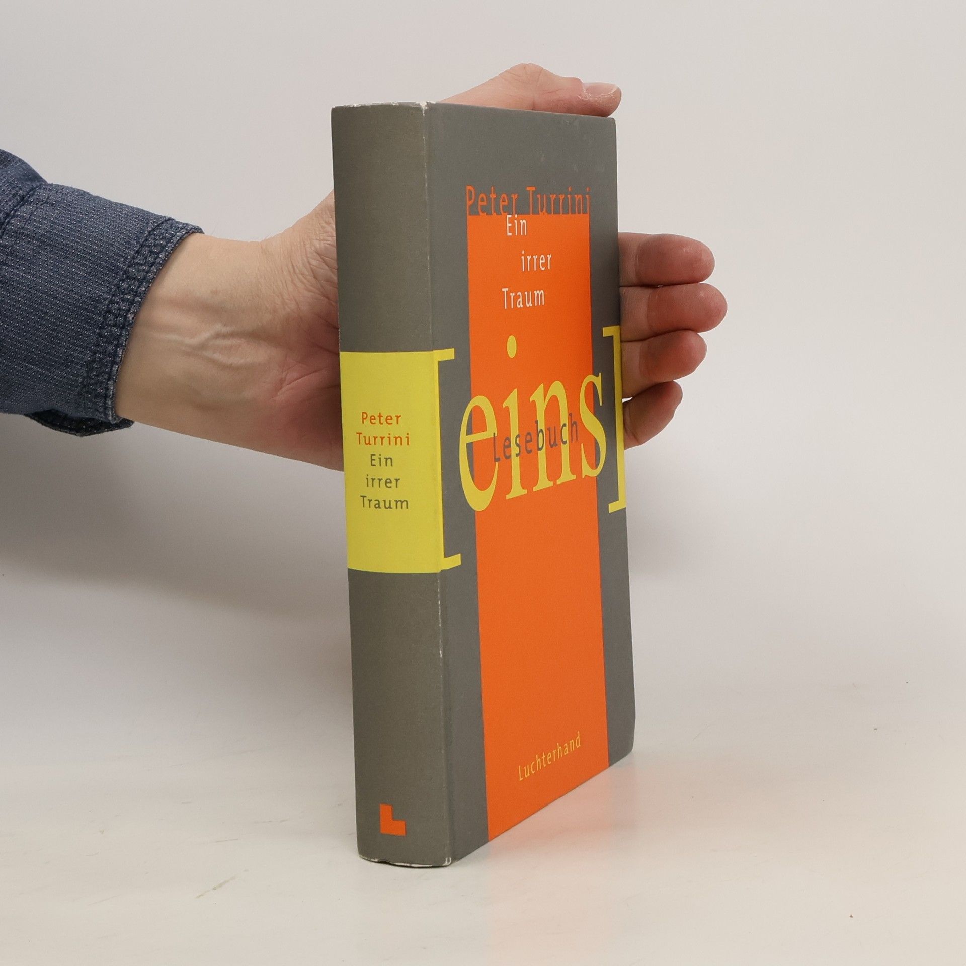 Peter Turrini Ein irrer Traum. Lesebuch