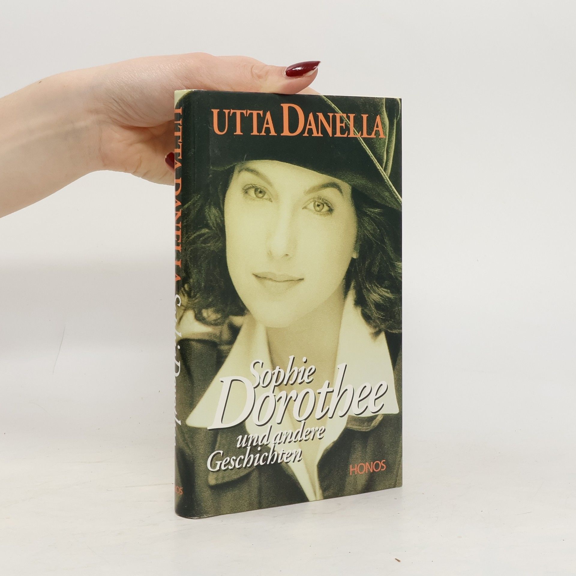 Utta Danella  Sophie Dorothee und andere Geschichten
