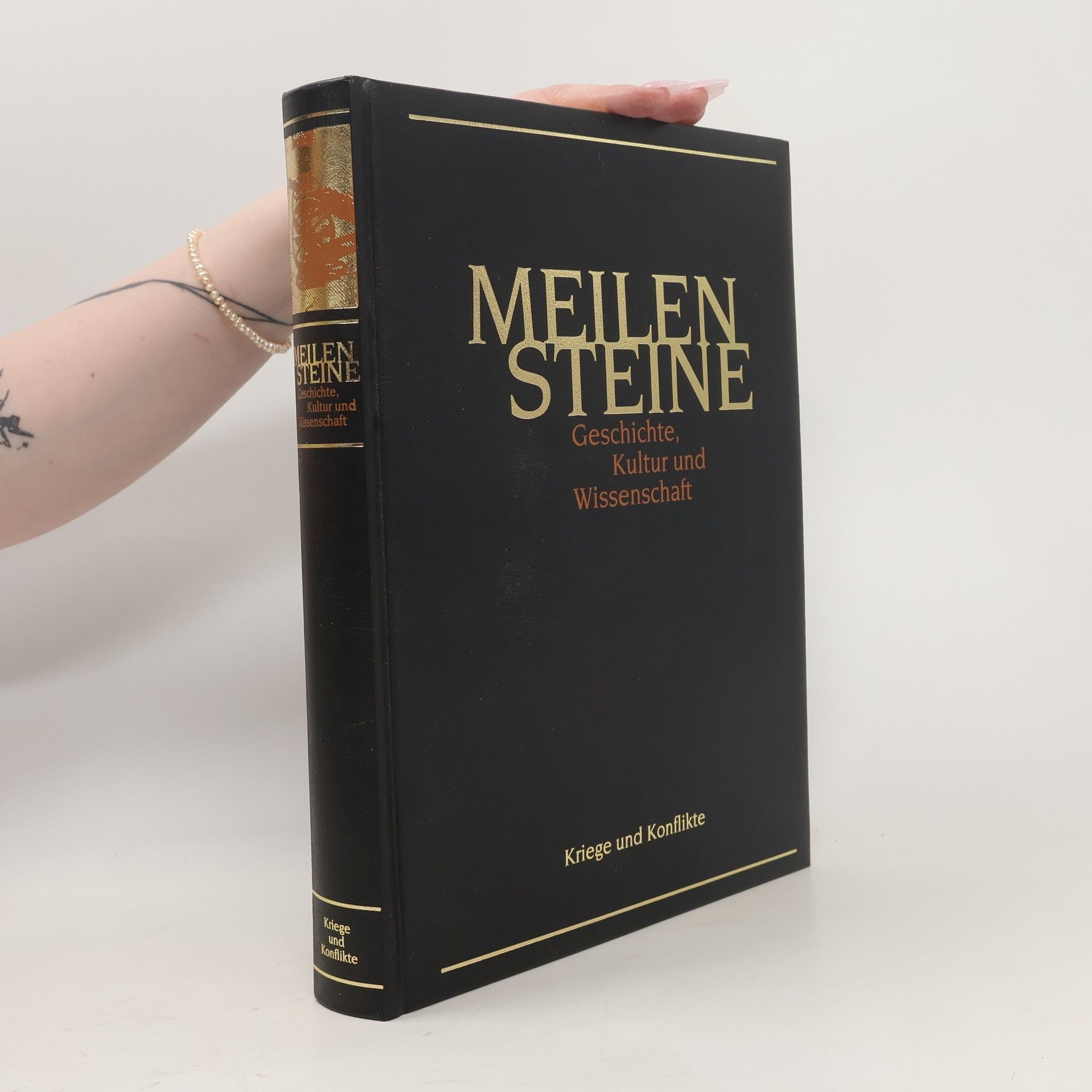 Autorenkollektiv Meilensteine Geschichte, Kultur und Wissenschaft. Kriege und Konflikte