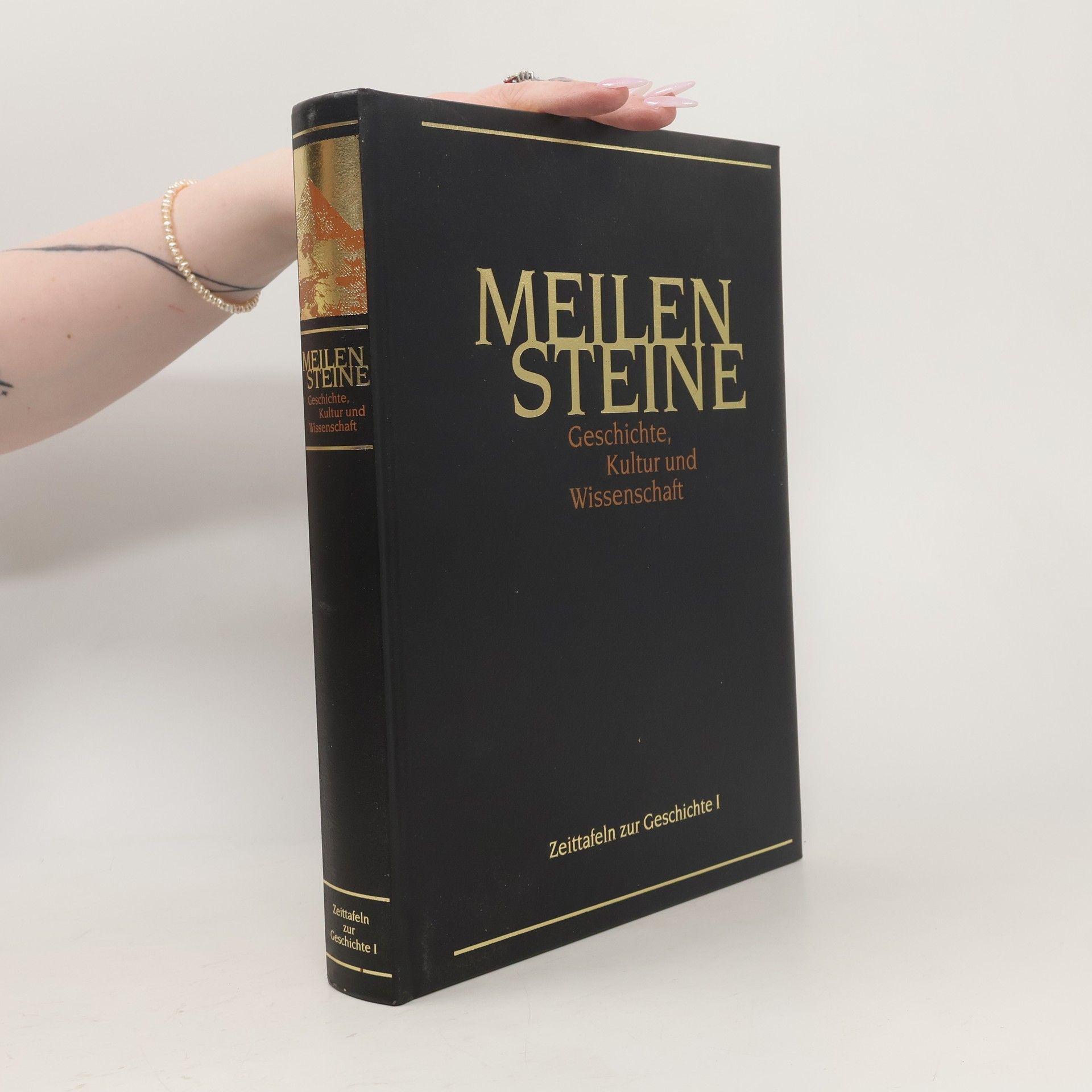 Autorenkollektiv Meilensteine Geschichte, Kultur und Wissenschaft. Zeittafeln zur Geschichte I.