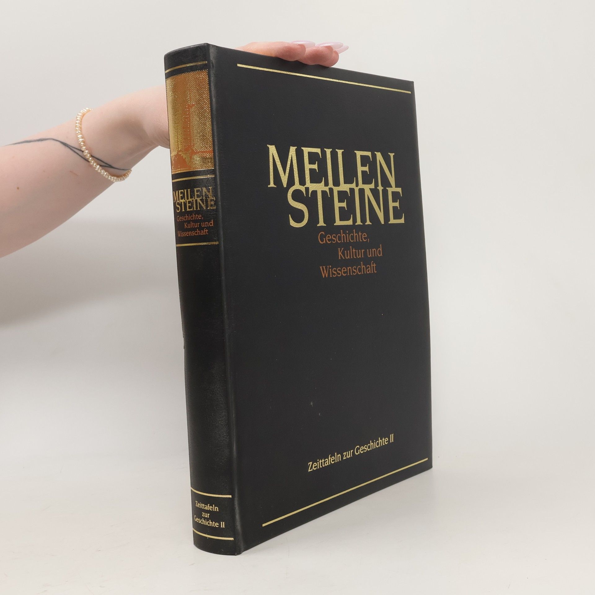 Autorenkollektiv Meilensteine Geschichte, Kultur und Wissenschaft. Zeittafeln zur Geschichte II.