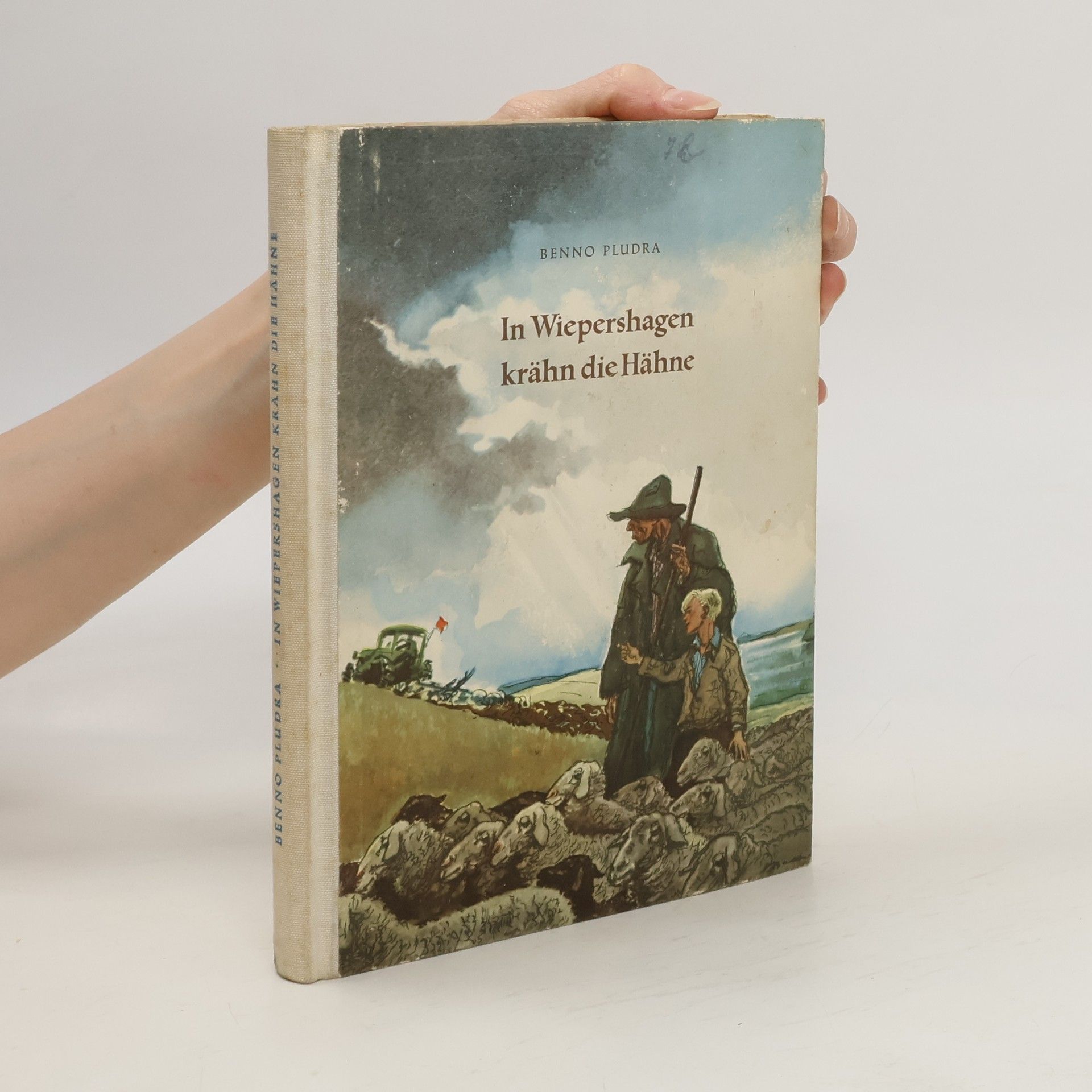 Benno Pludra In Wiepershagen krähn die Hähne
