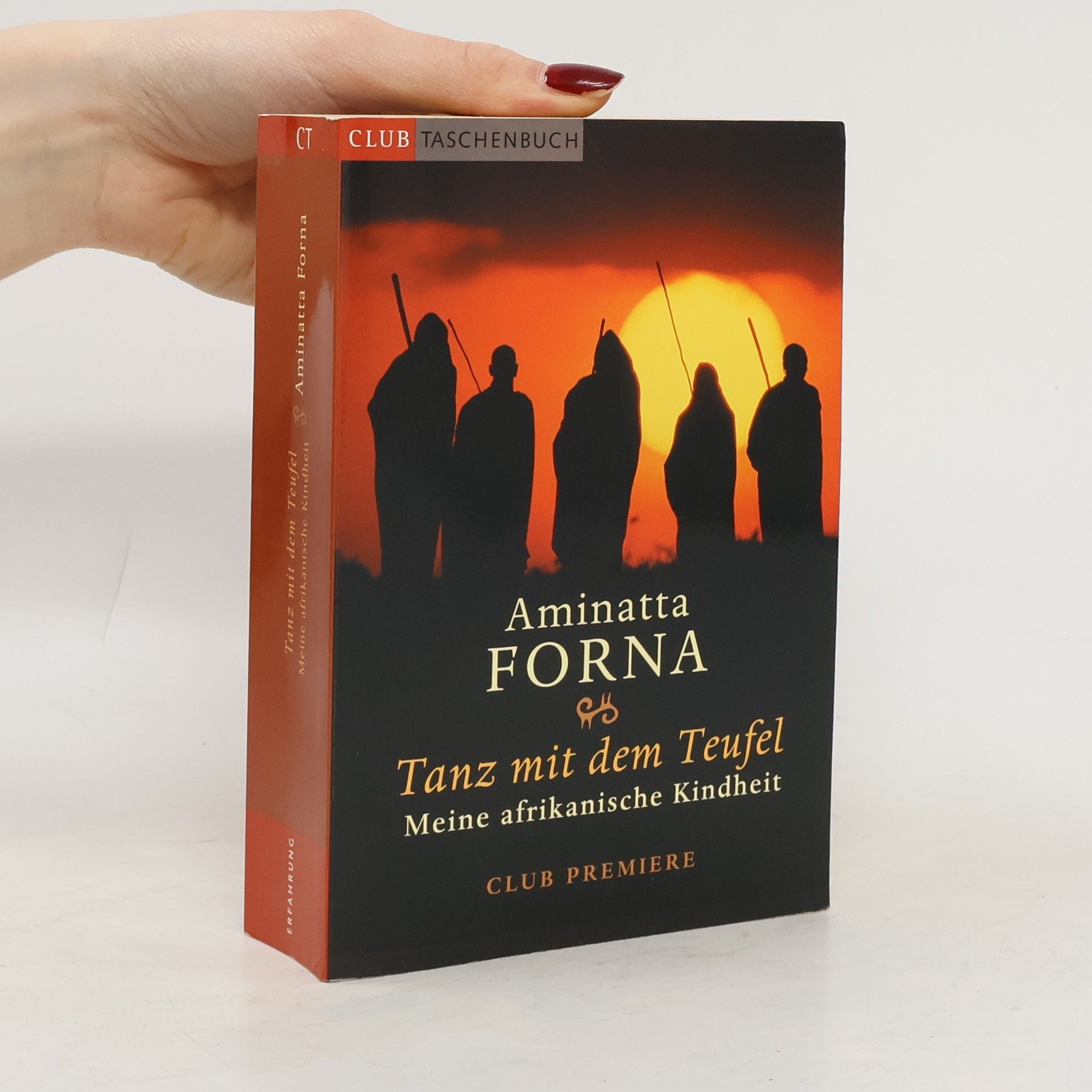 Aminatta Forna Tanz mit dem Teufel. Meine afrikanische Kindheit