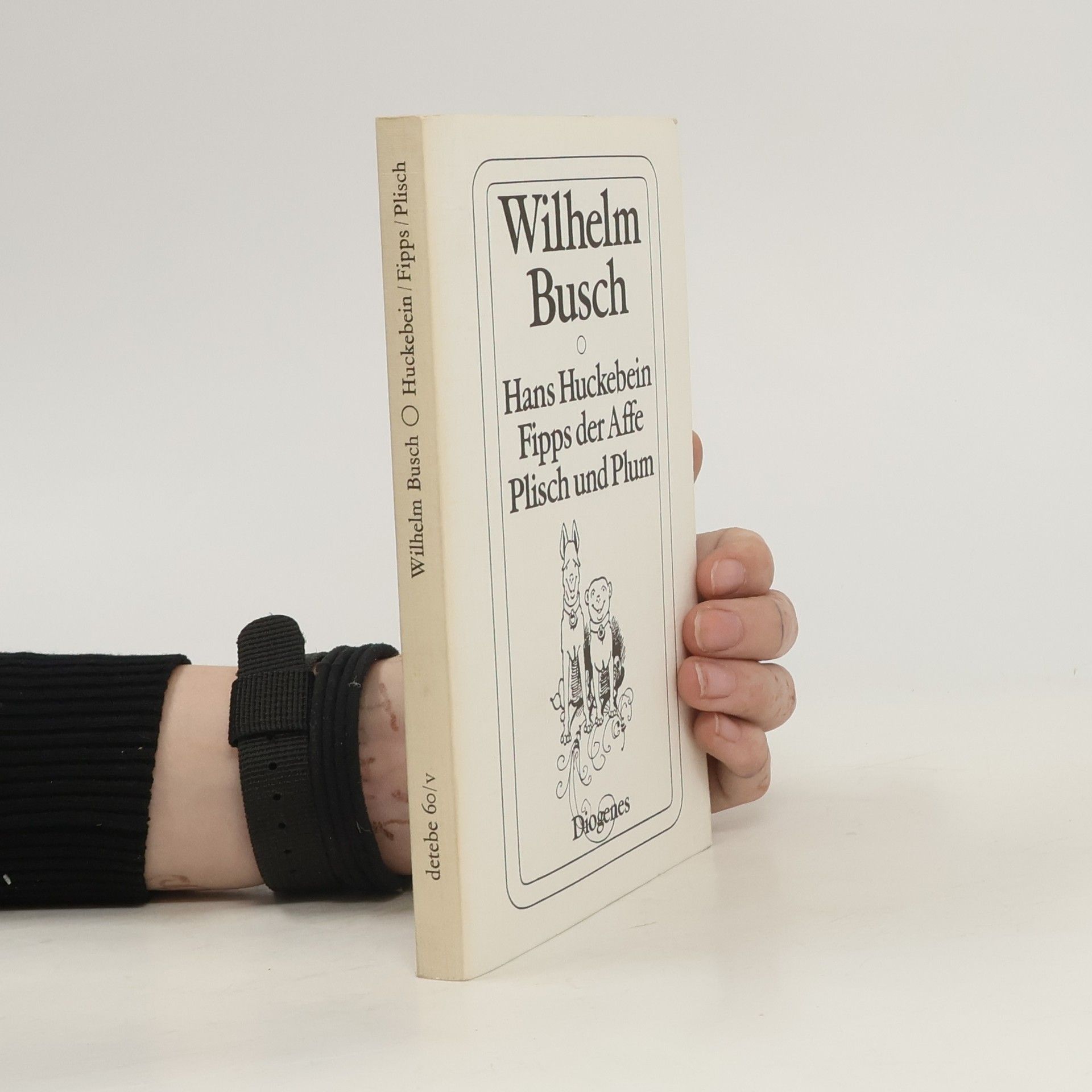 Wilhelm Busch Hans Huckebein. Fipps der Affe Plisch und Plum