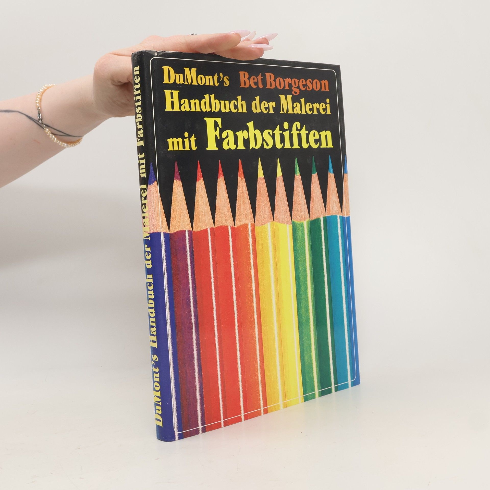 Bet Borgeson DuMont's Handbuch der Malerei mit Farbstiften