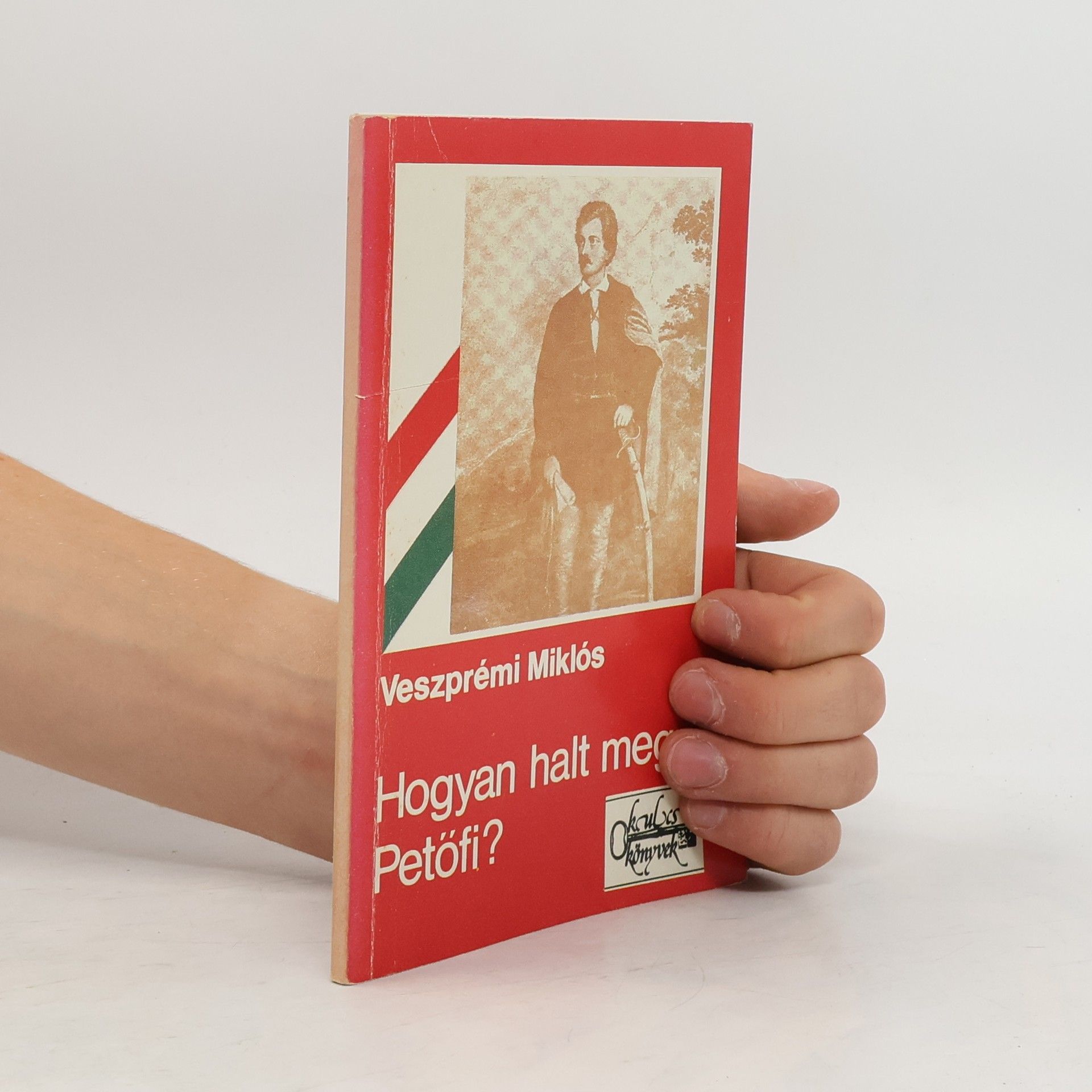 Miklós Veszprémi Hogyan halt meg Petőfi?