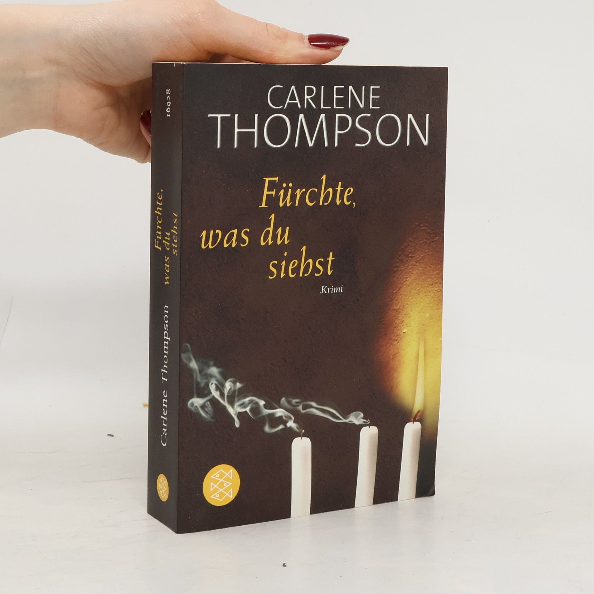 Carlene Thompson Fürchte, was du siehst