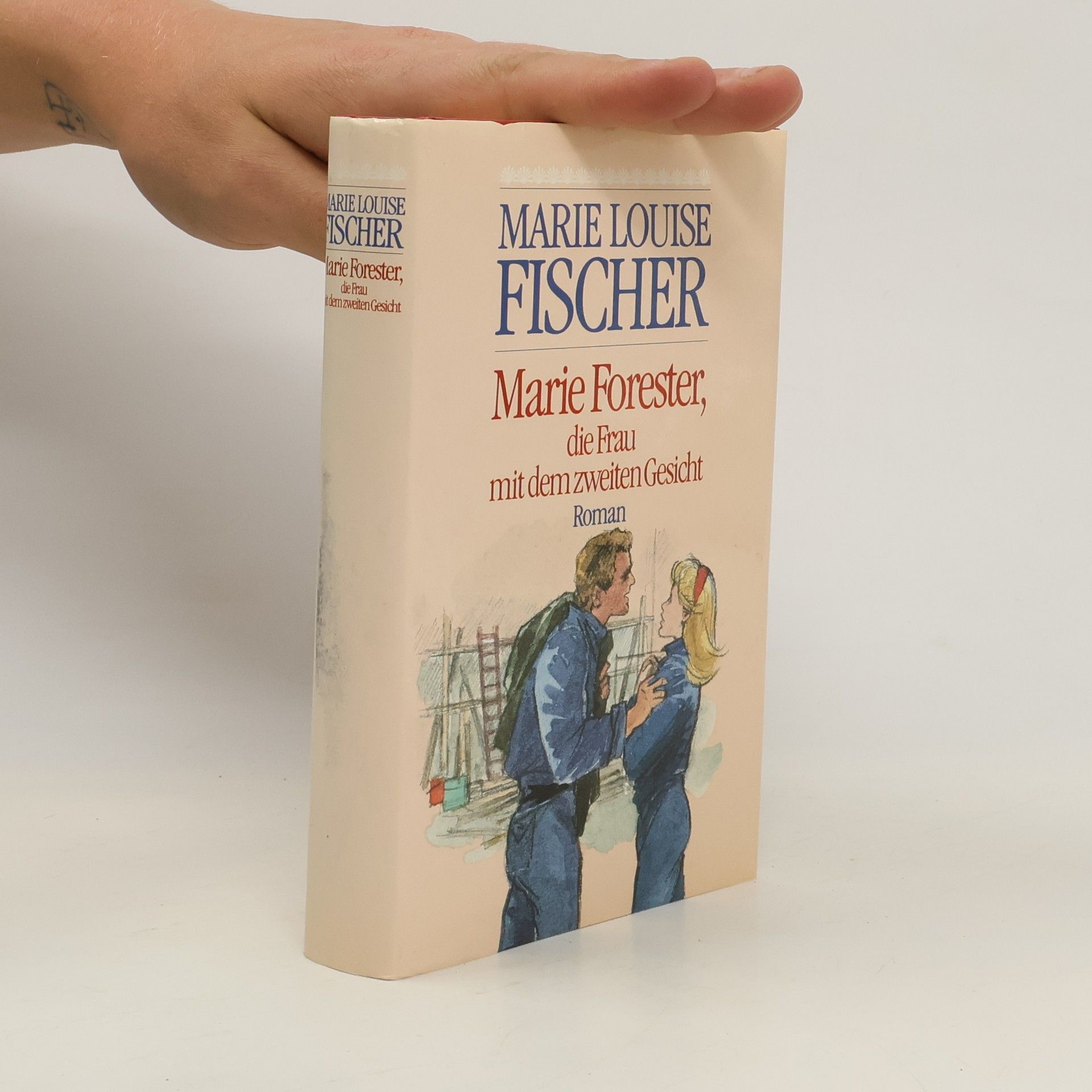 Marie Louise Fischer Marie Forester, die Frau mit dem zweiten Gesicht