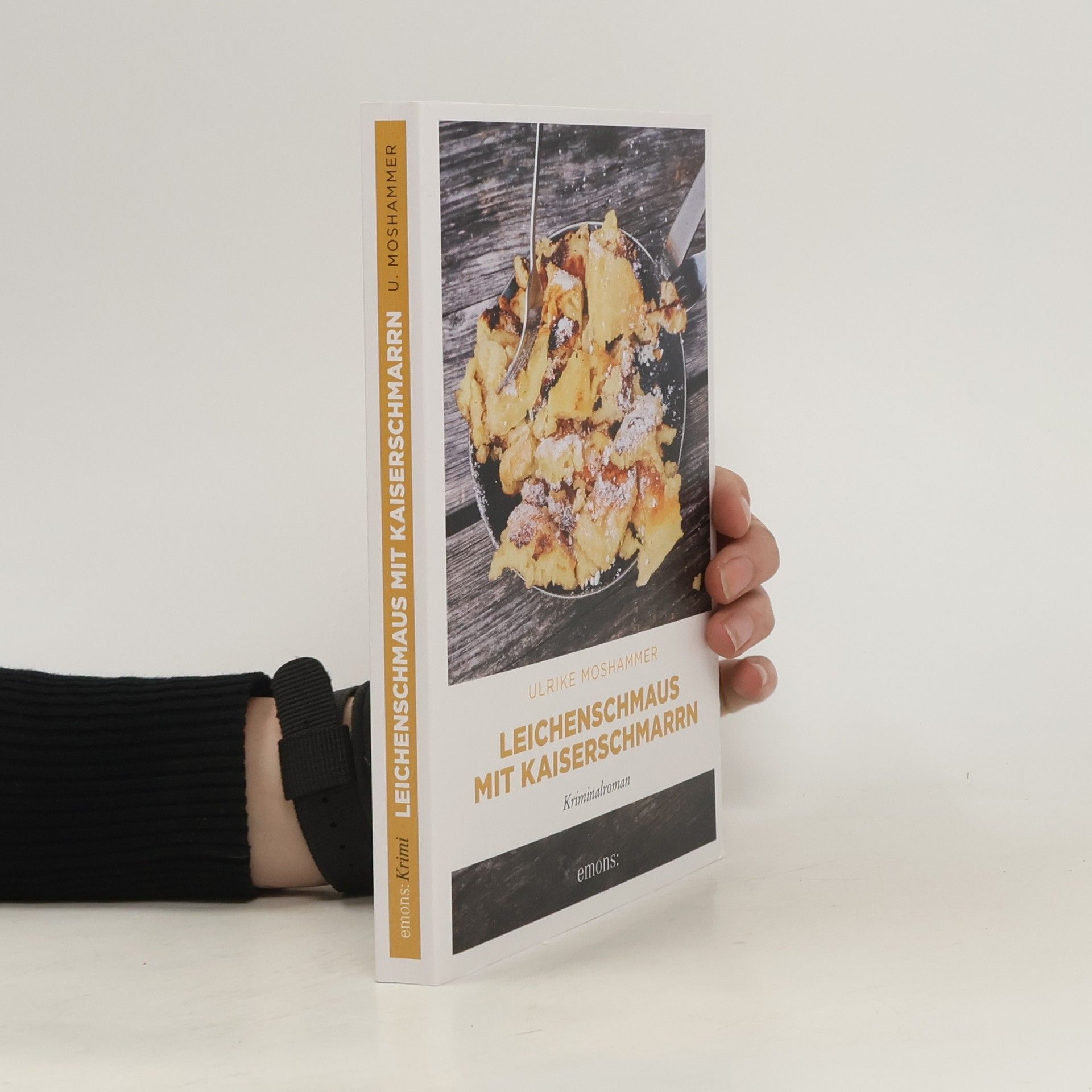 Ulrike Moshammer Leichenschmaus mit Kaiserschmarrn