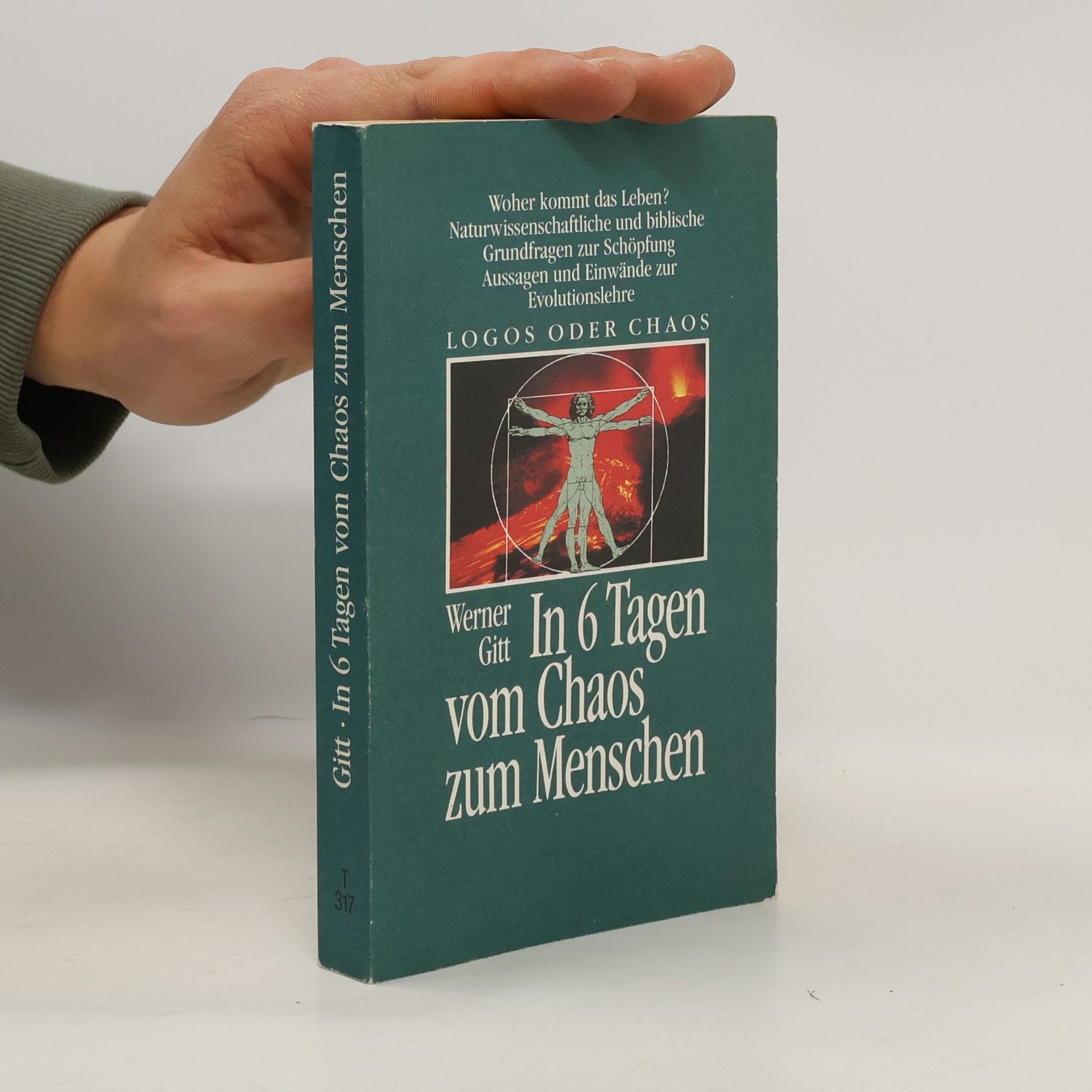 Werner Gitt In sechs Tagen vom Chaos zum Menschen