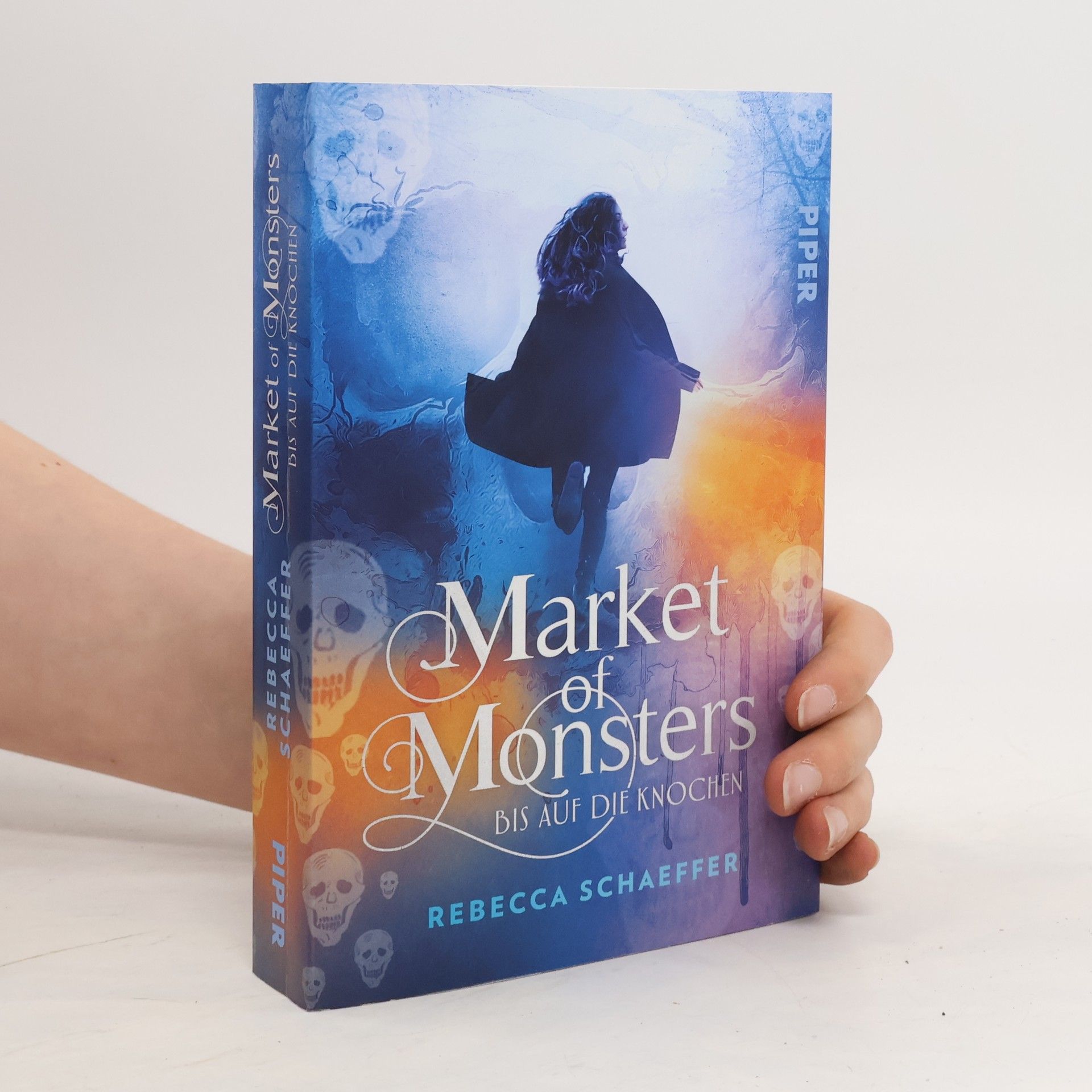 Rebecca Schaeffer Market of Monsters. Bis auf die Knochen
