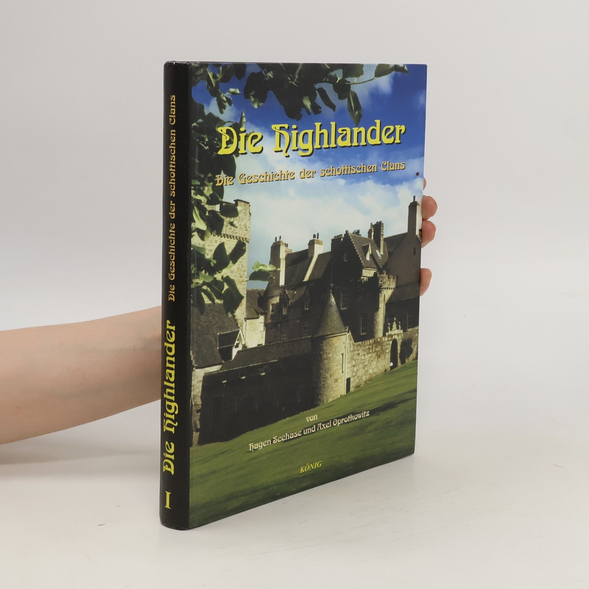 Hagen Seehase Die Highlander. Bd.1
