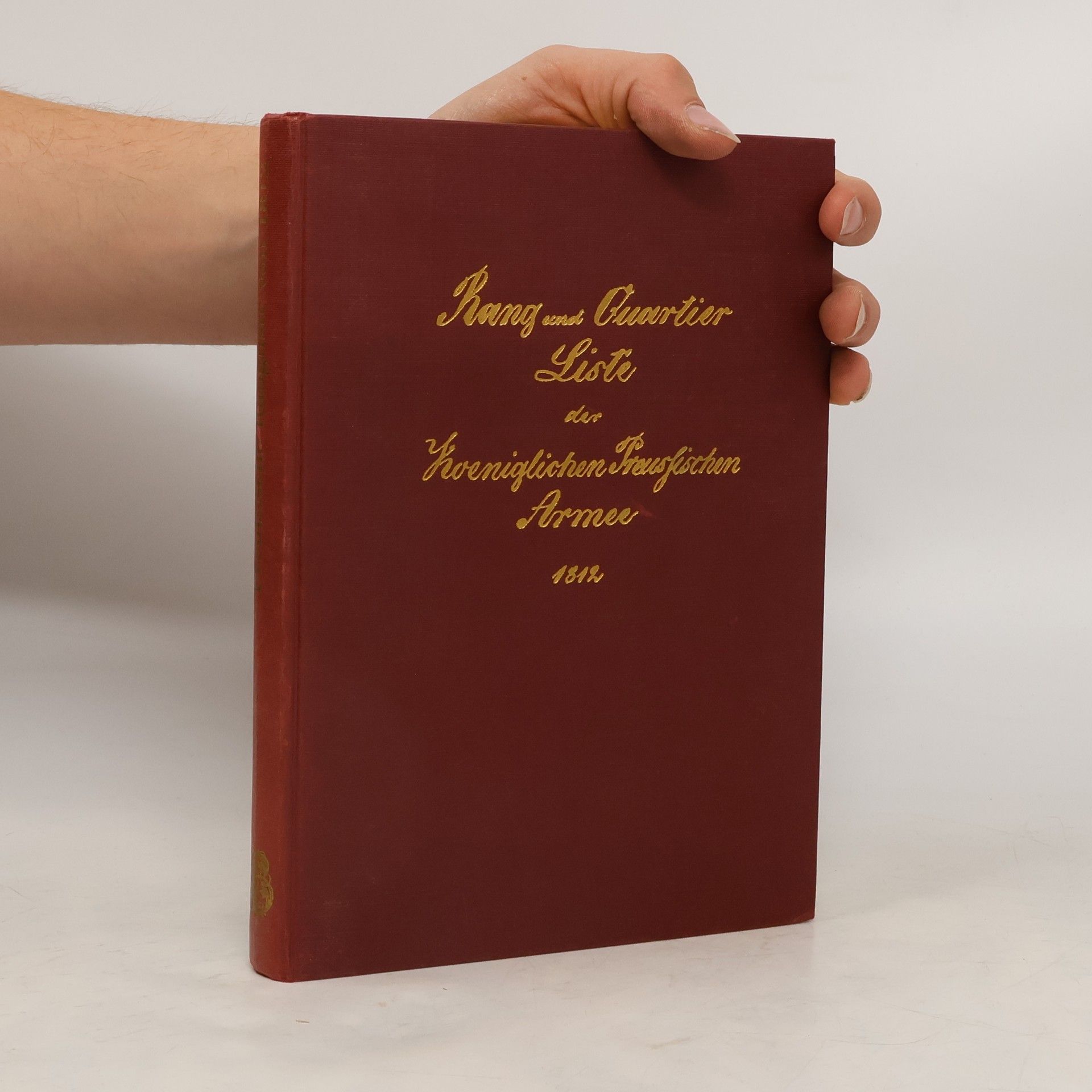 Werner Hahlweg Rang- und Quartierliste der Preußischen Armee von 1812
