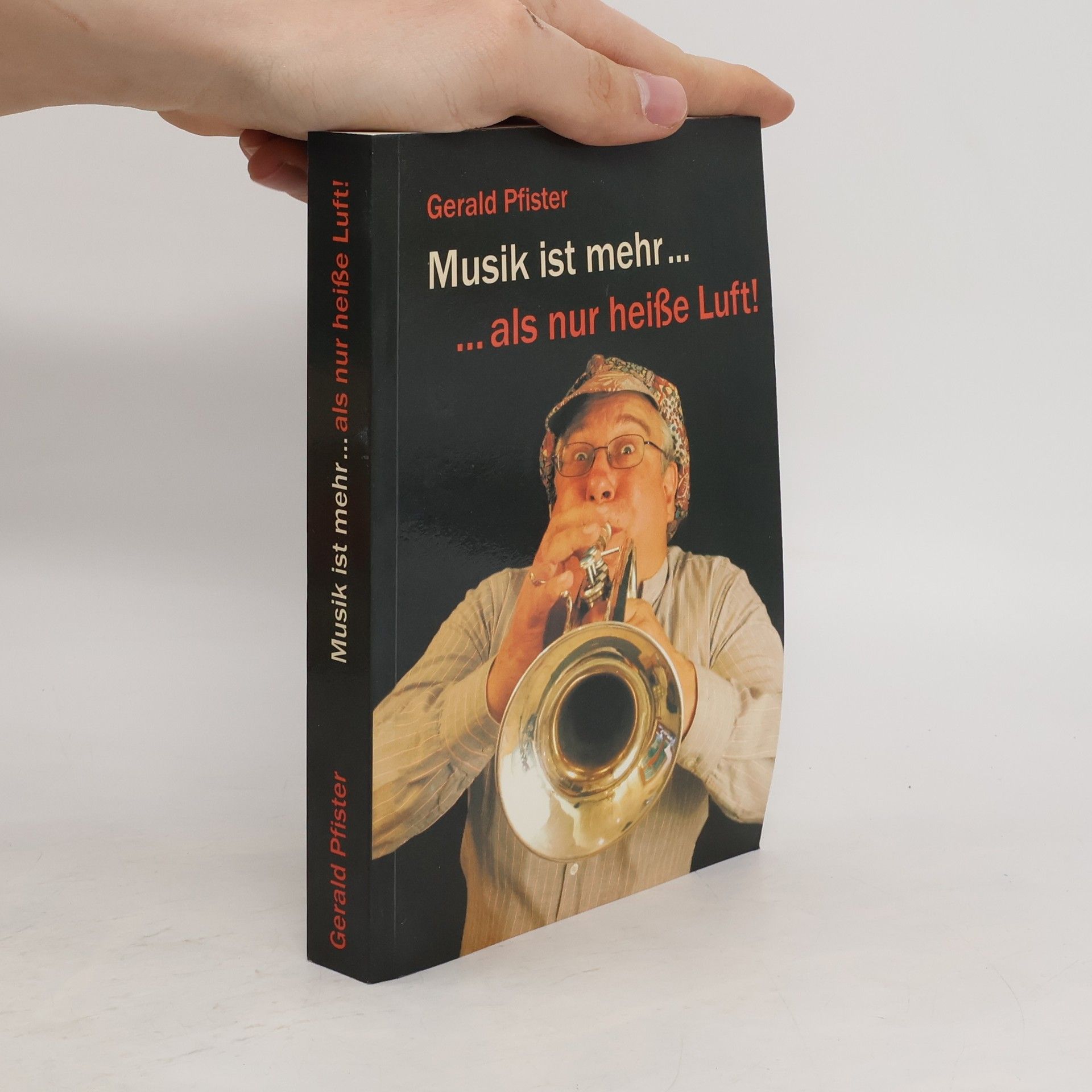 Gerald Pfister Musik ist mehr ... als nur heiße Luft!