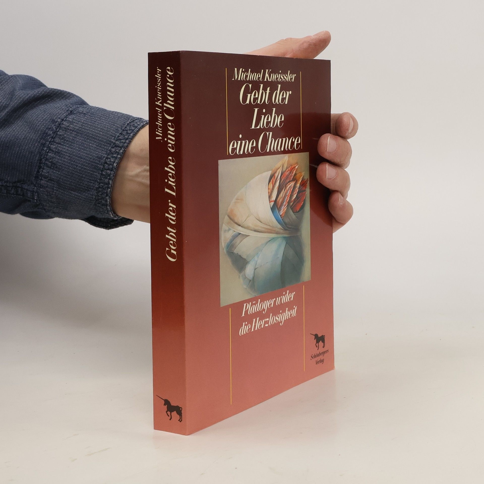 Michael Kneissler Gebt der Liebe eine Chance