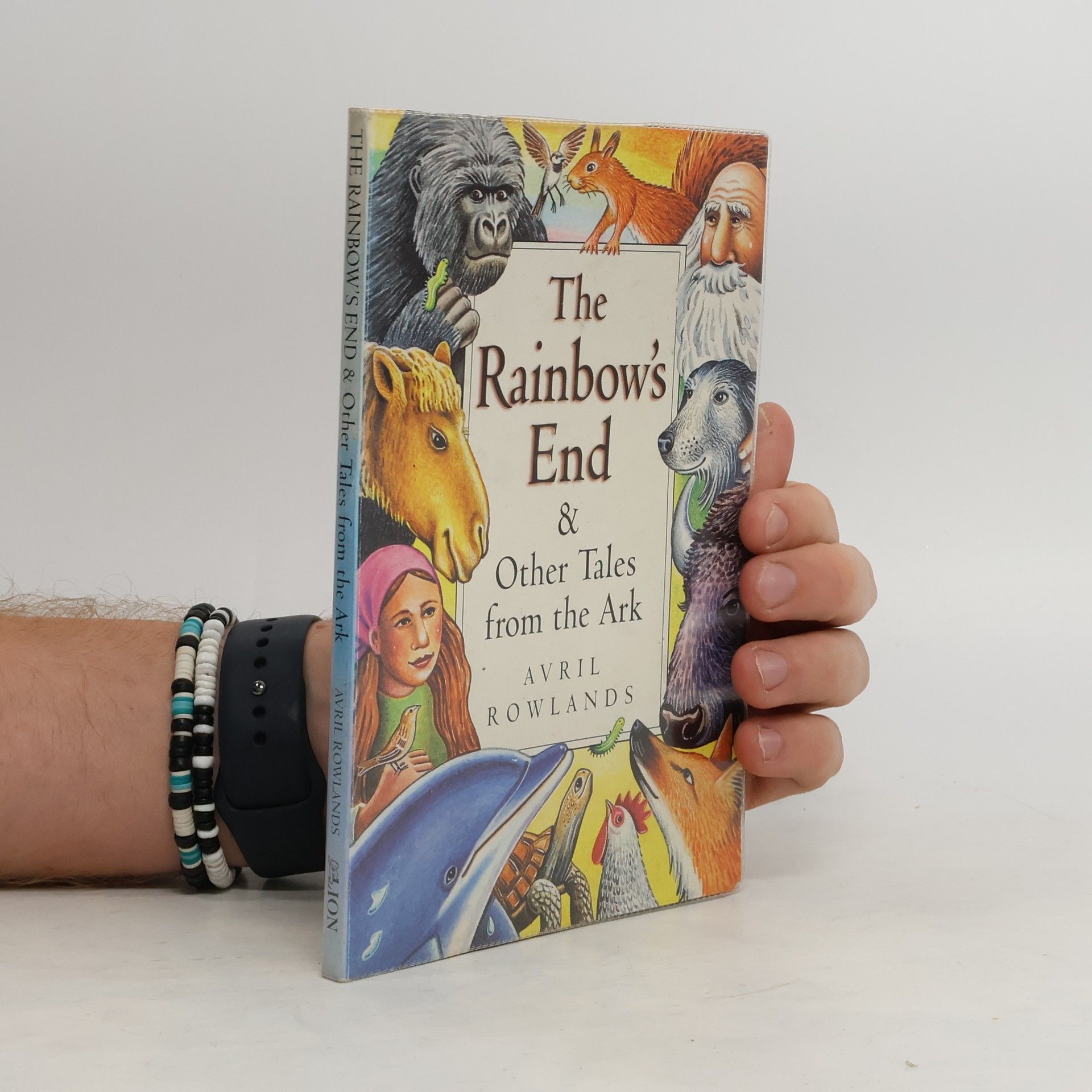 Avril Rowlands The Rainbow's End and Other Tales from the Ark