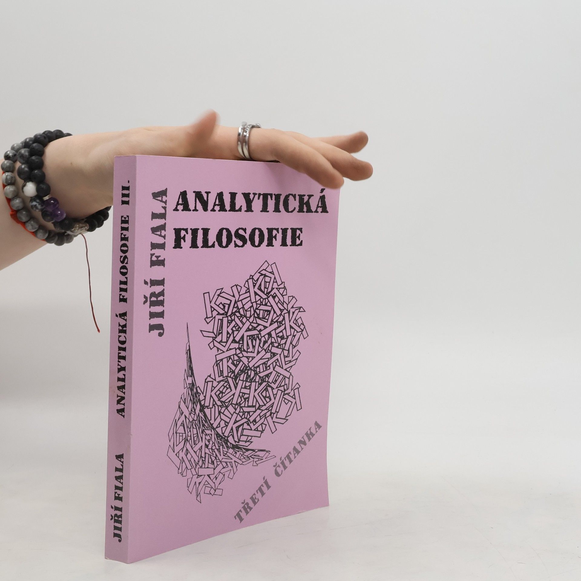 Jiří Fiala Analytická filosofie : třetí čítanka
