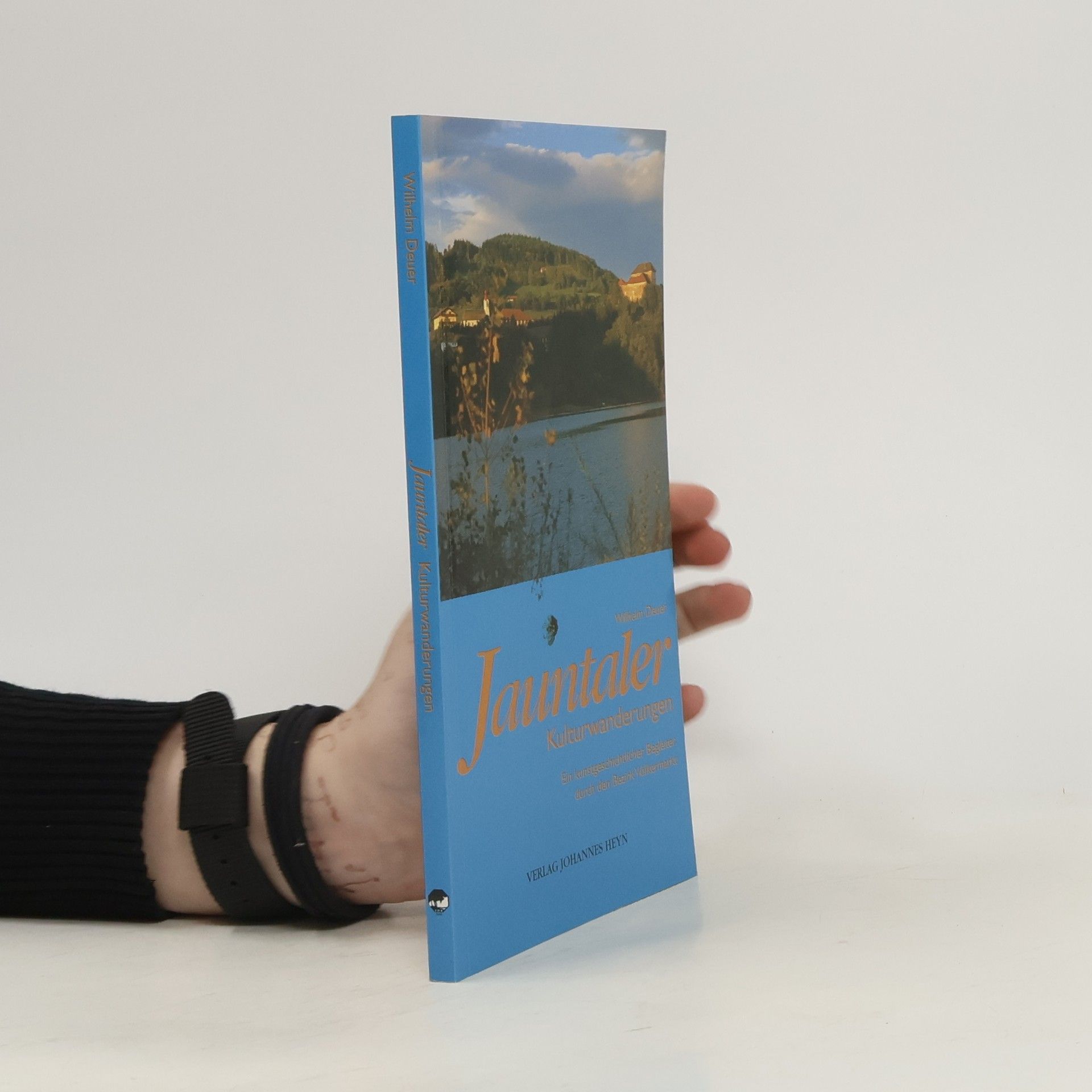 Wilhelm Deuer Jauntaler Kulturwanderungen