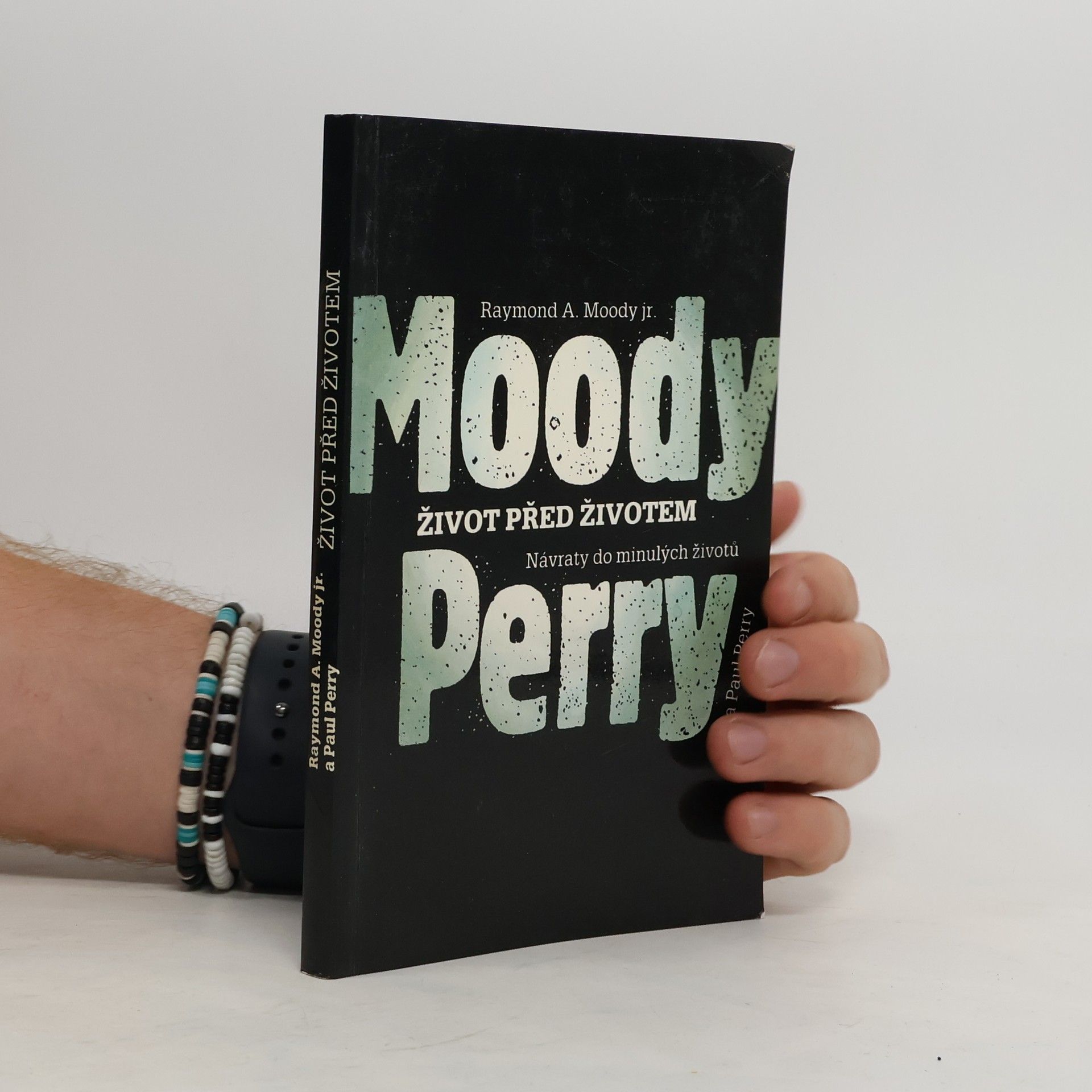 Moody Raymond-Perry Paul Život před životem