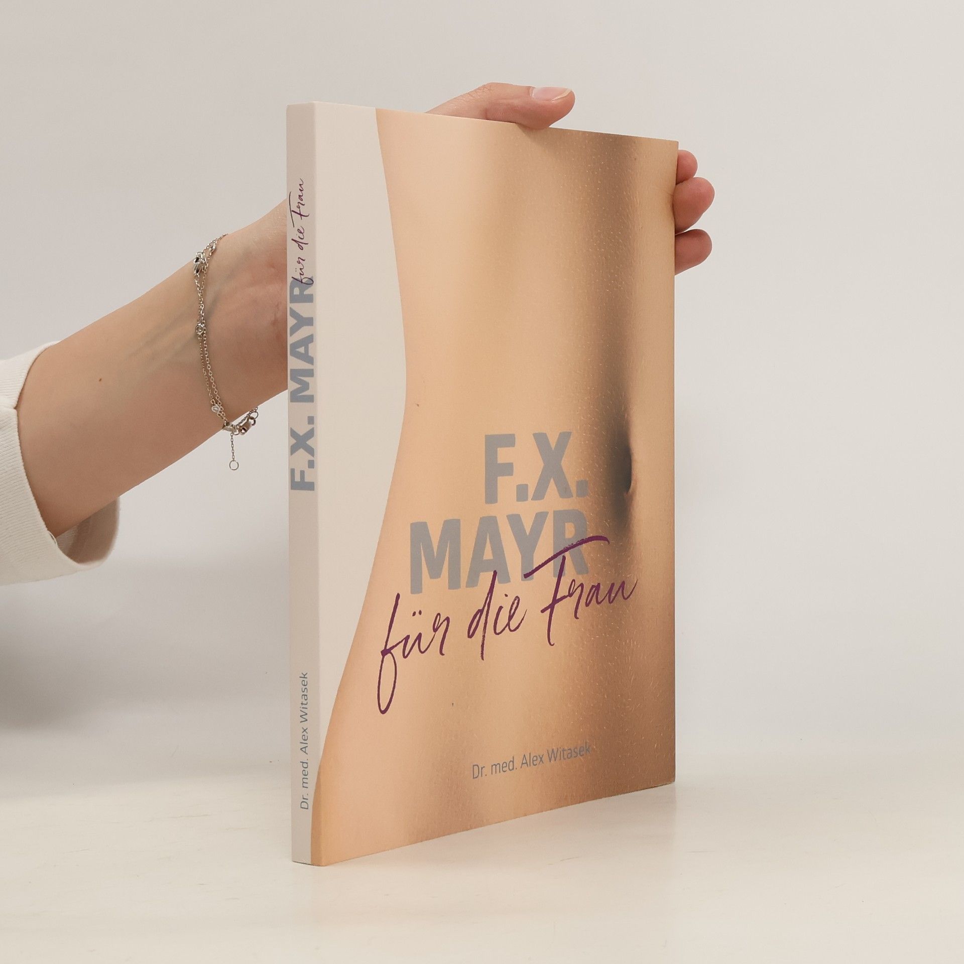Alex Witasek F.X. Mayr für die Frau