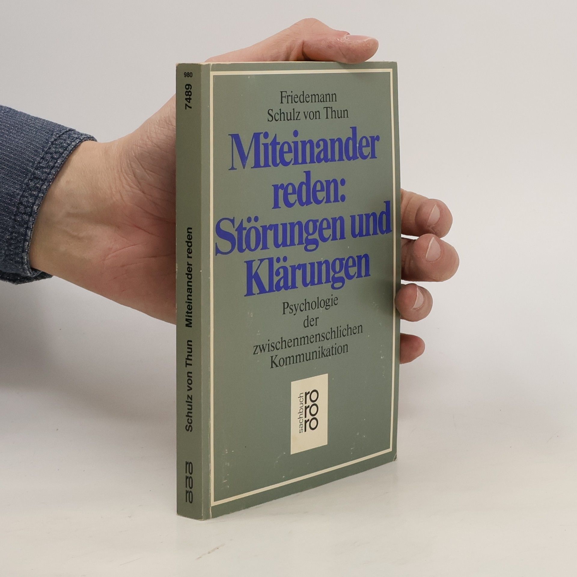 Friedemann Schulz von Thun Miteinander reden. Störungen und Klärungen