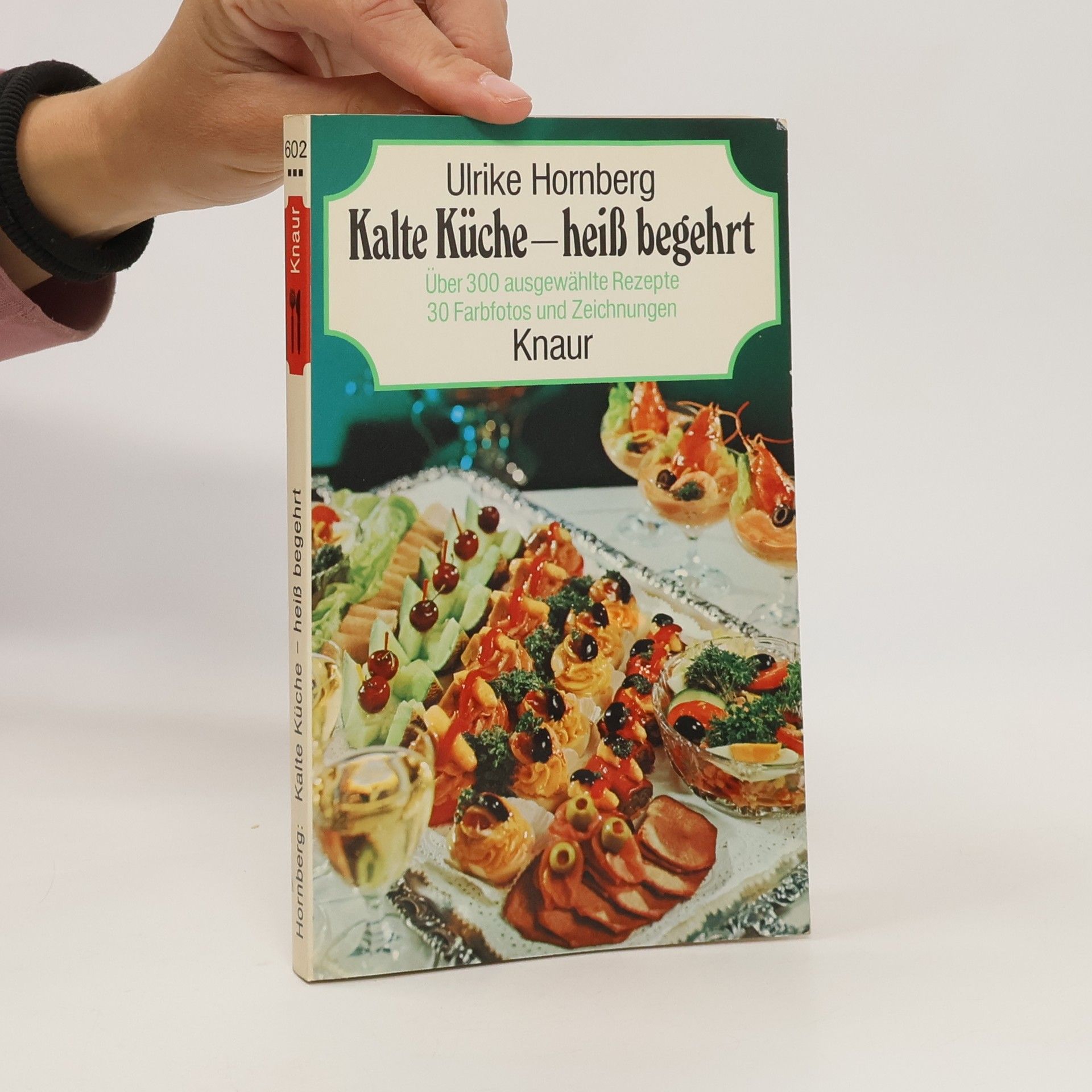 Ulrike Hornberg Kalte Küche, heiss begehrt