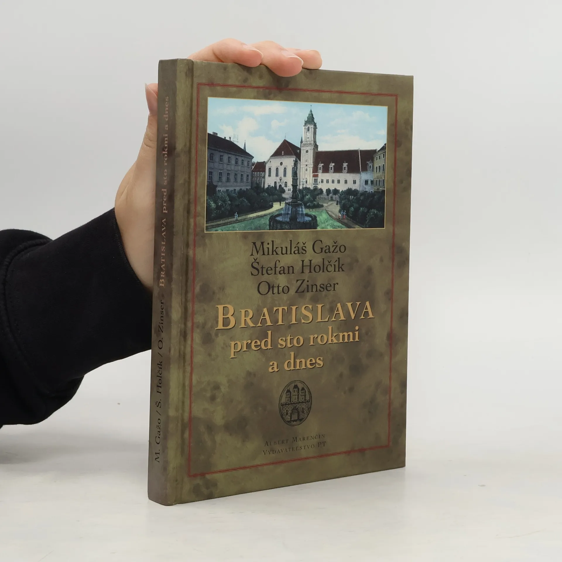 Bratislava pred sto rokmi a dnes | Book | Hardcover | Štefan Holčík | SK
