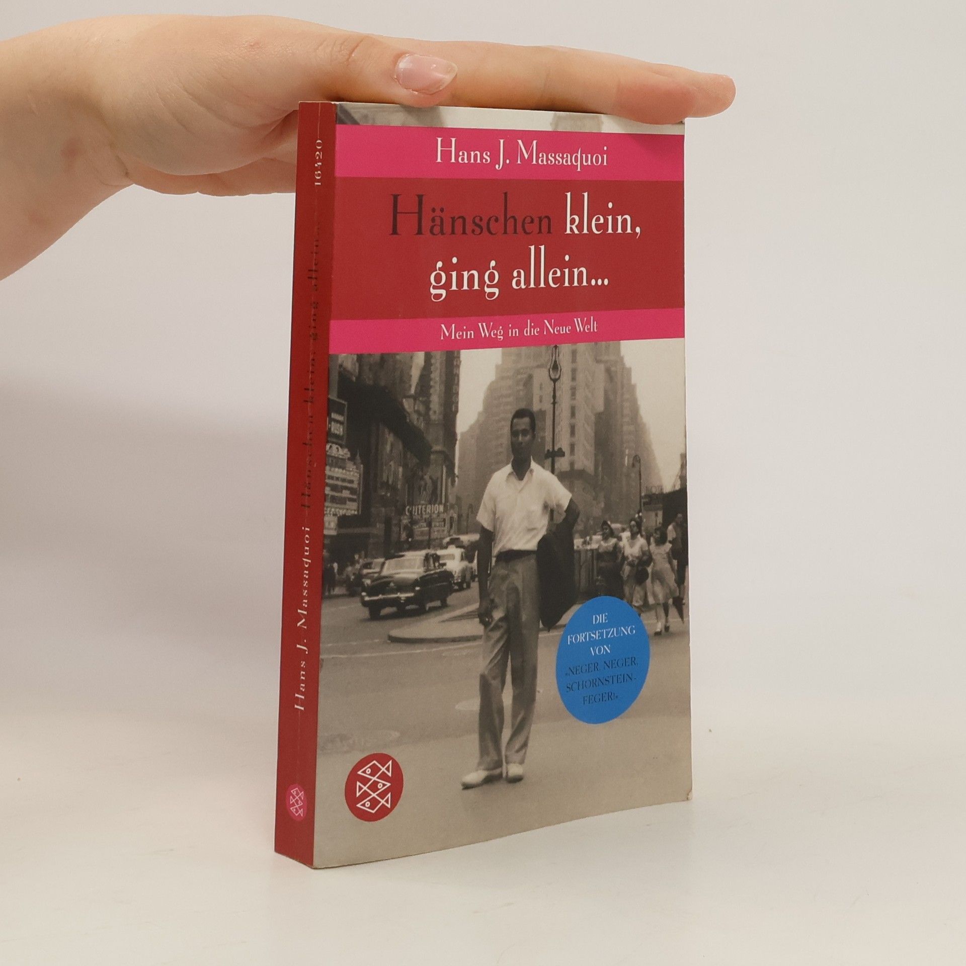 Hans-Jürgen Massaquoi Hänschen klein, ging allein ...