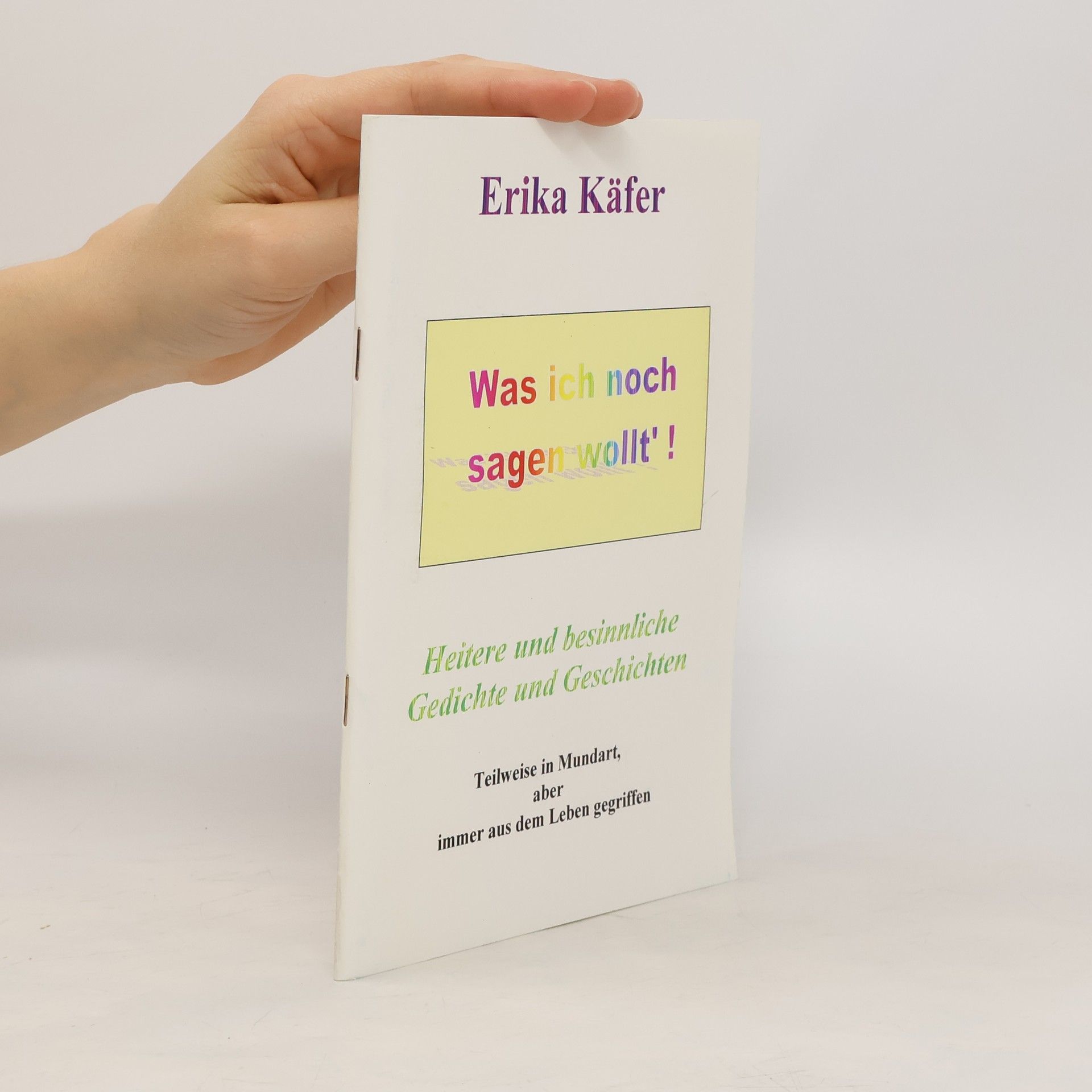 Erika Käfer Was ich noch sagen wollt' !