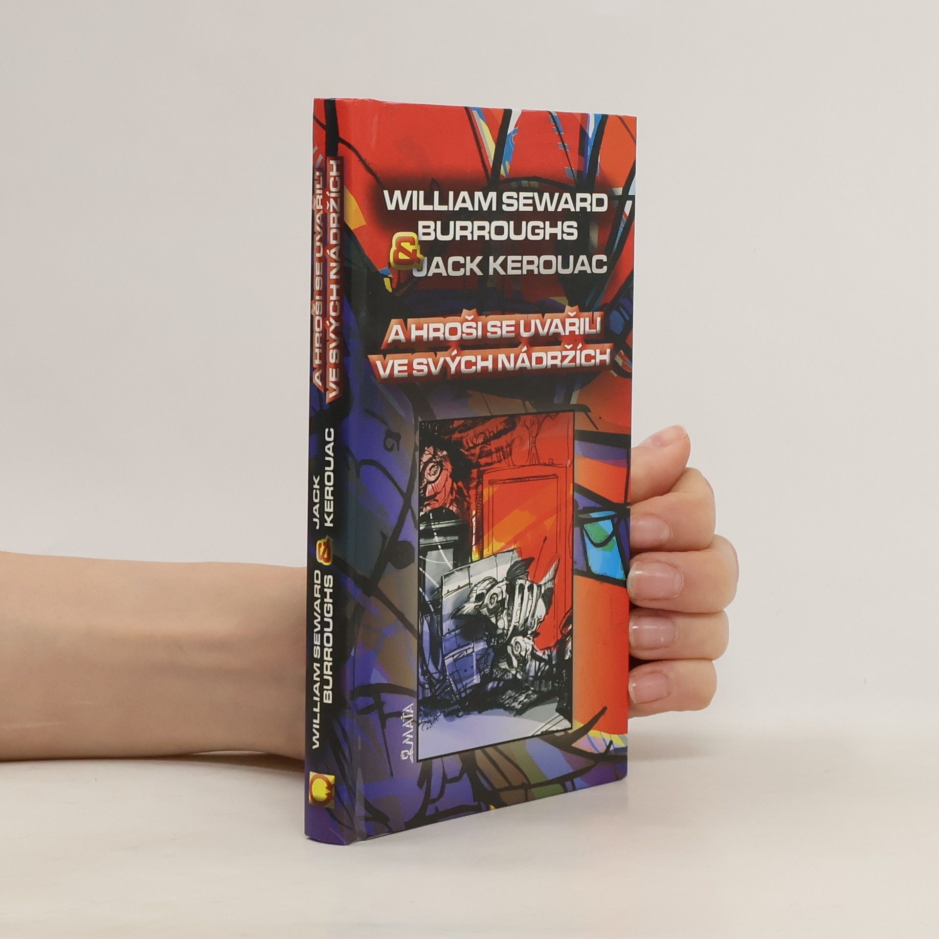 William S. Burroughs A hroši se uvařili ve svých nádržích