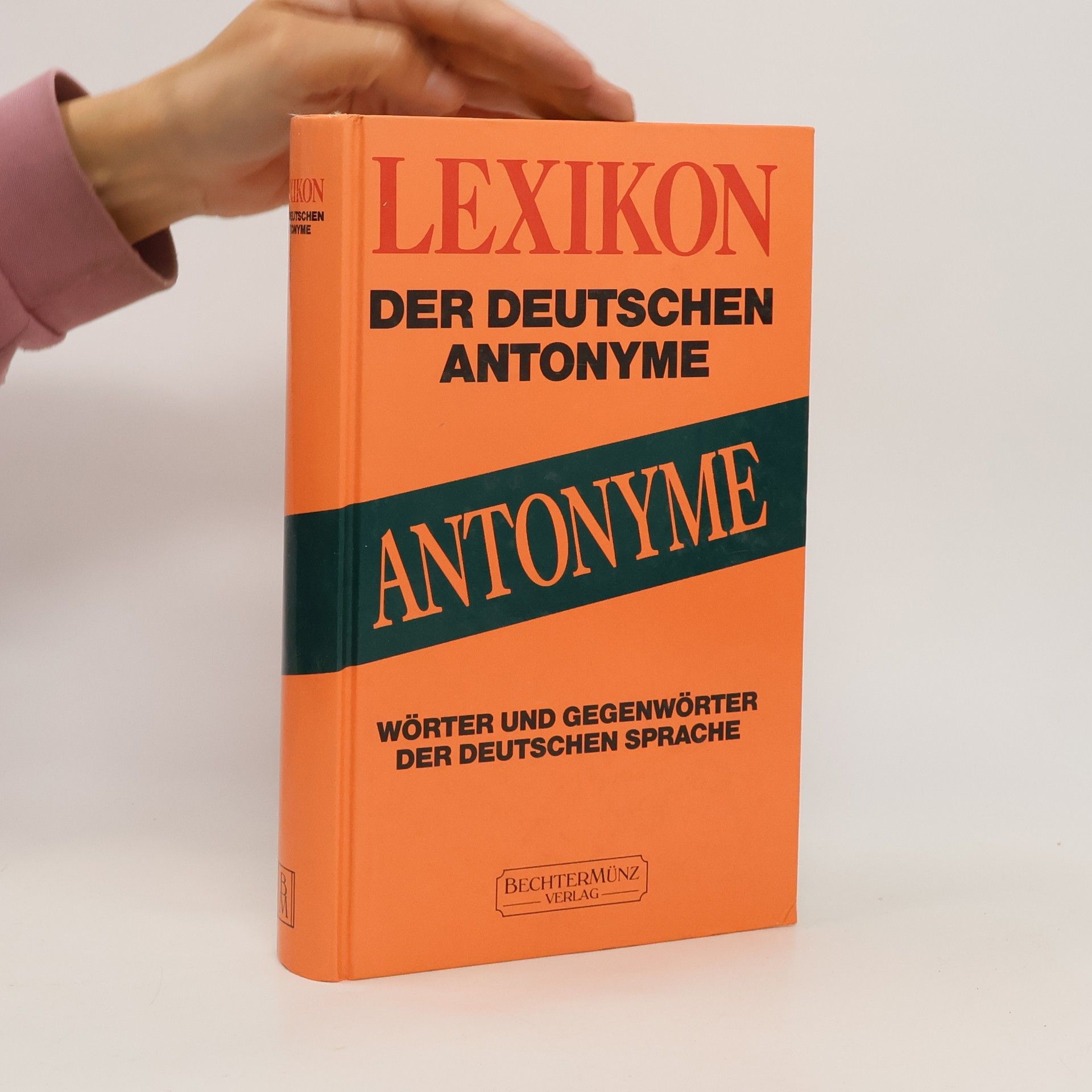 kolektiv Lexikon der deutschen Antonyme